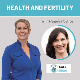 Melanie Mc Grice talks Health and Fertility