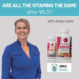 Are all the multivitamins the same after WLS?