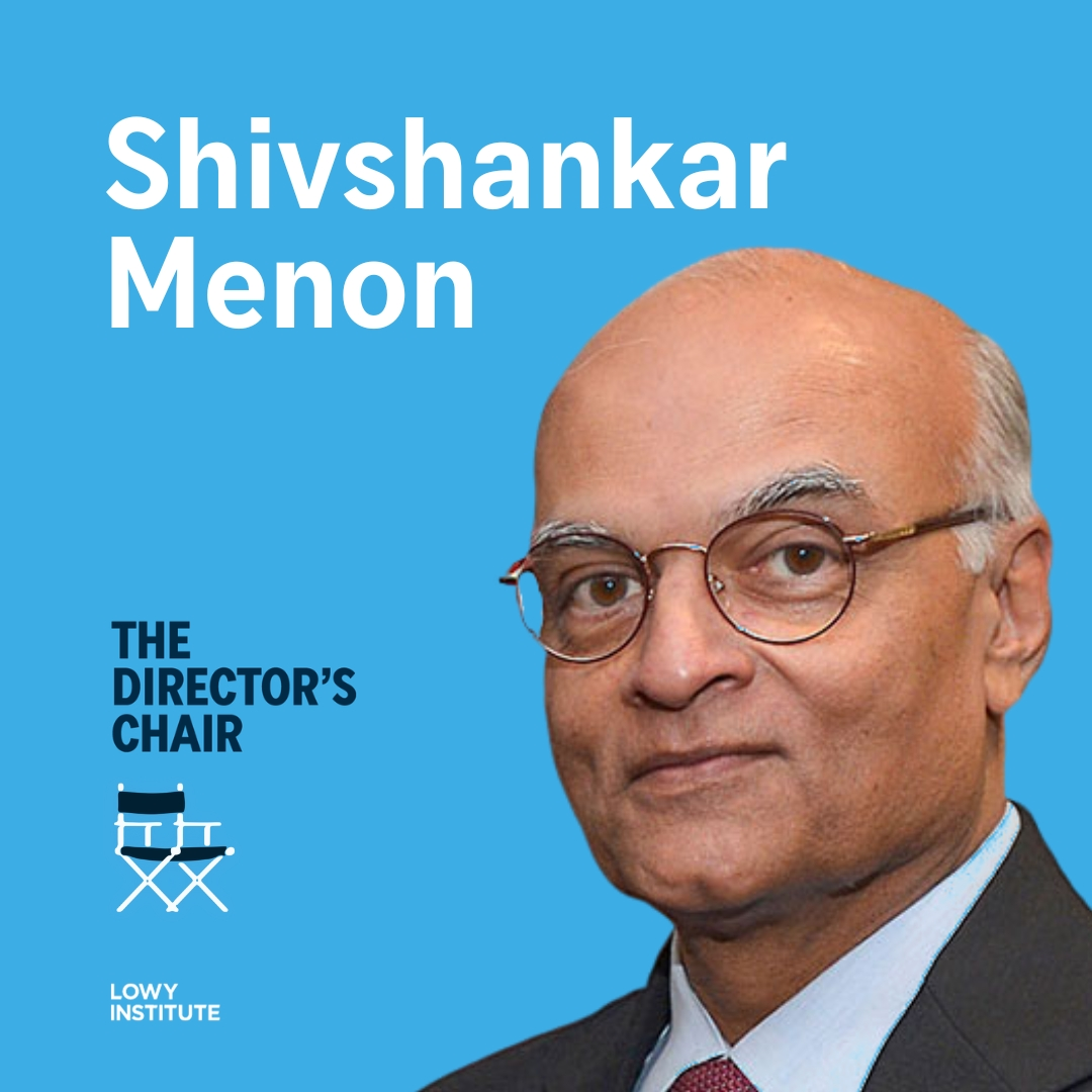 Shivshankar Menon on India, Narendra Modi, China, Australia, and Israel