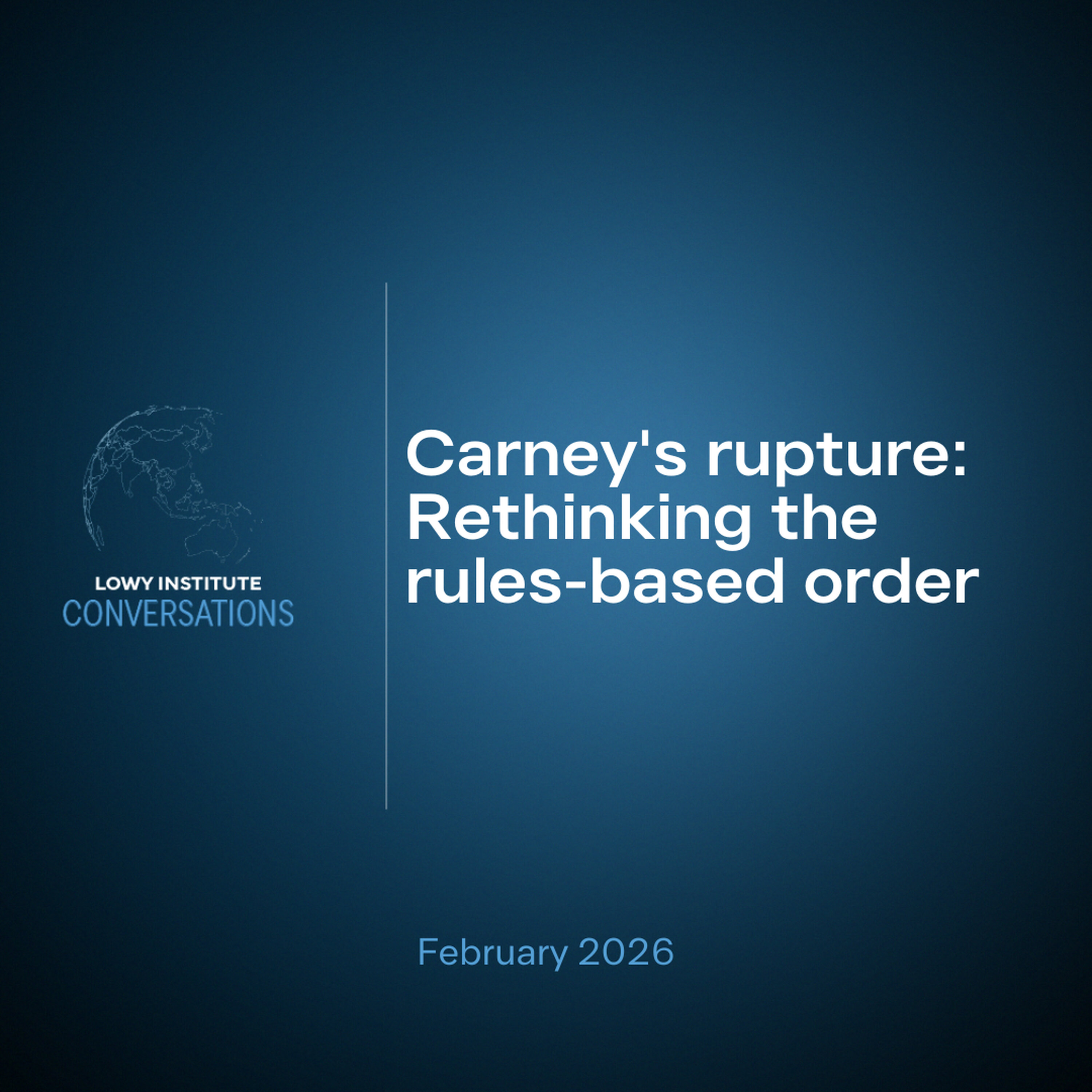Carney's rupture: Rethinking the rules-based order episode artwork