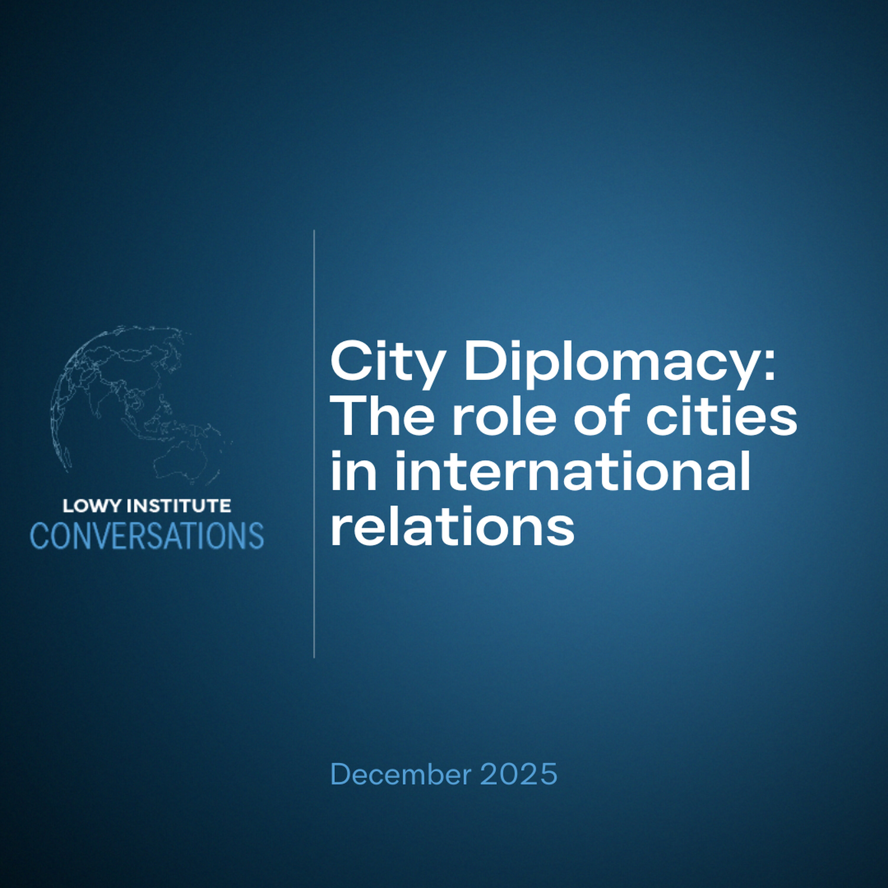 City Diplomacy: The role of cities in international relations City Diplomacy: The role of cities in international relations