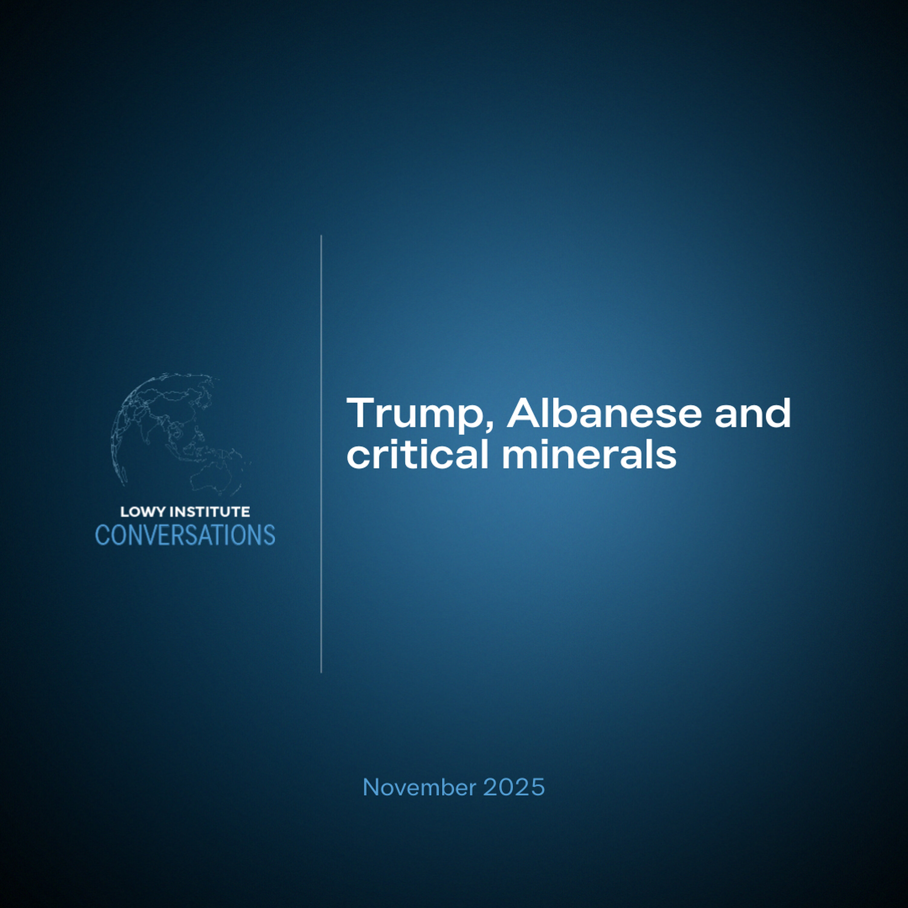 Conversations: Trump, Albanese and critical minerals episode artwork