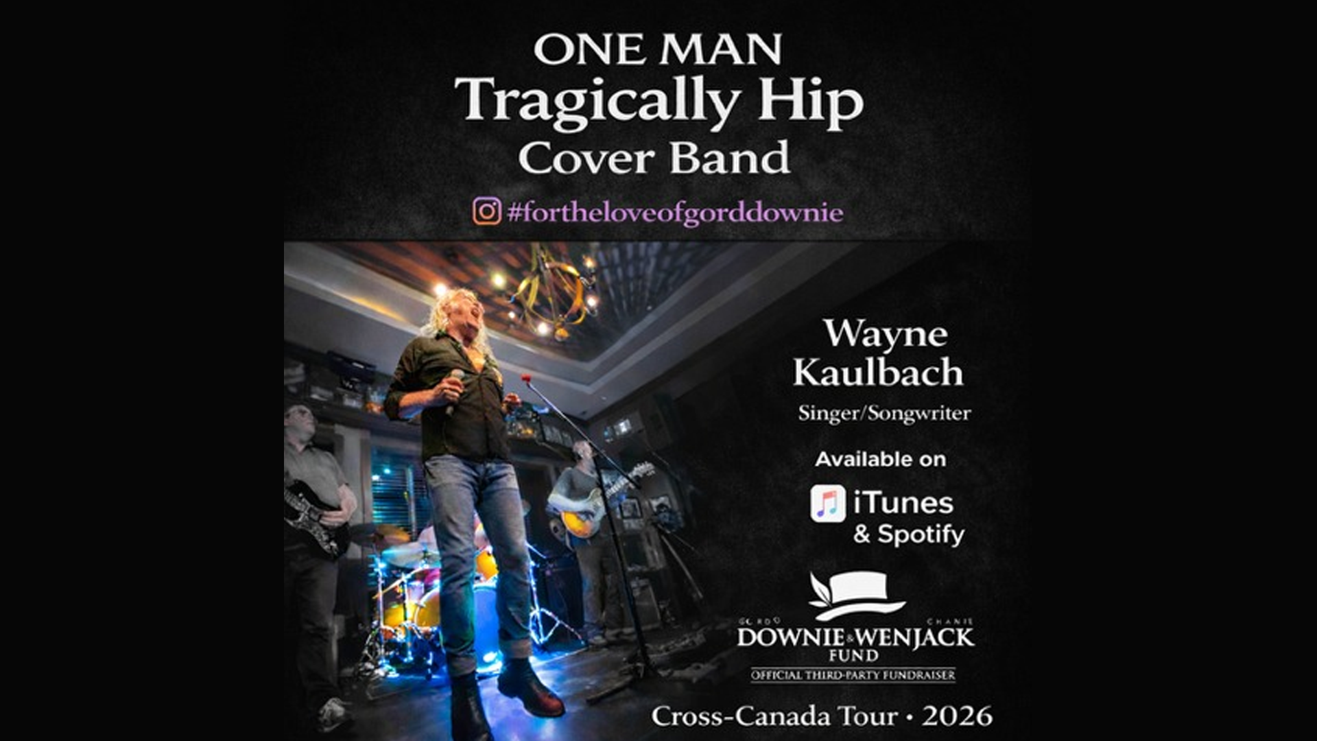 Lauren chats with Wayne Kaulbach - the One Man Tragically Hip Tribute Band