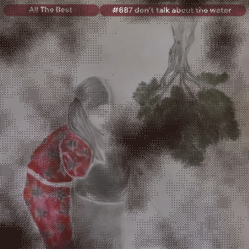 Don't Talk about the water