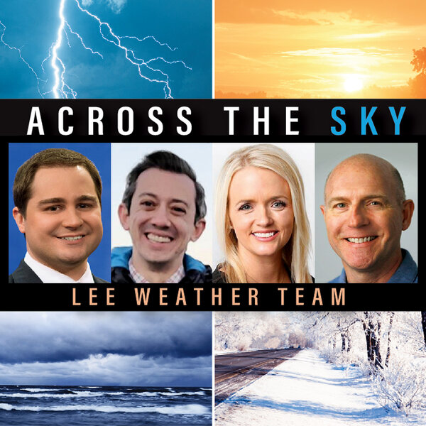 Meet the meteorologists from the Lee Weather Team! - Across the Sky -  