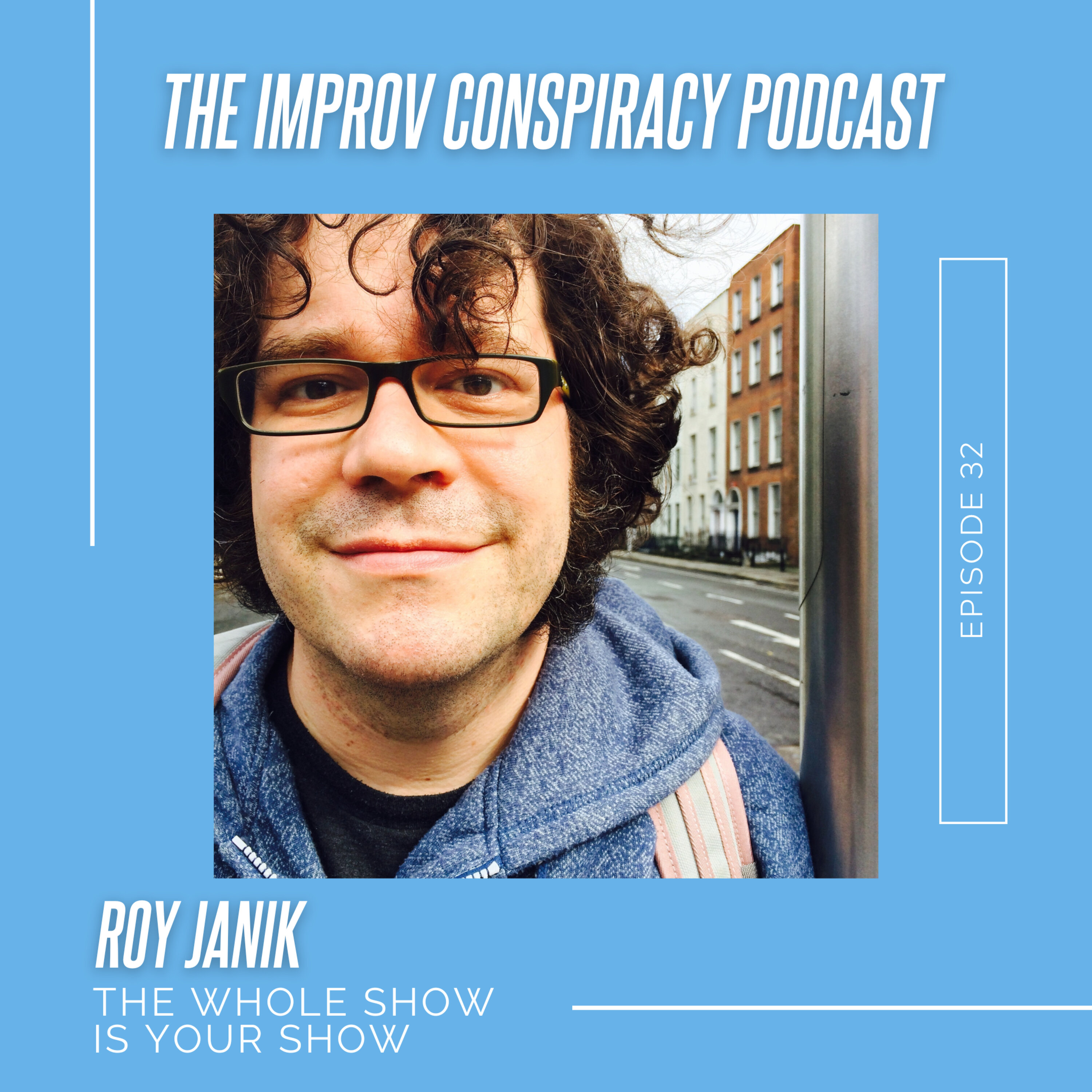 Roy Janik - The Whole Show is Your Show episode artwork