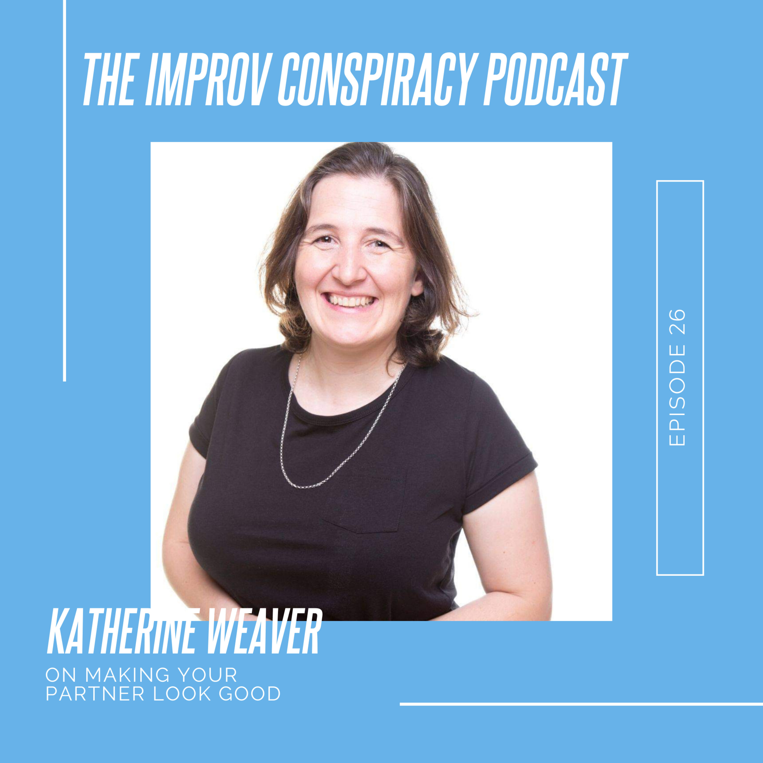Katherine Weaver on Making Your Partner Look Good episode artwork
