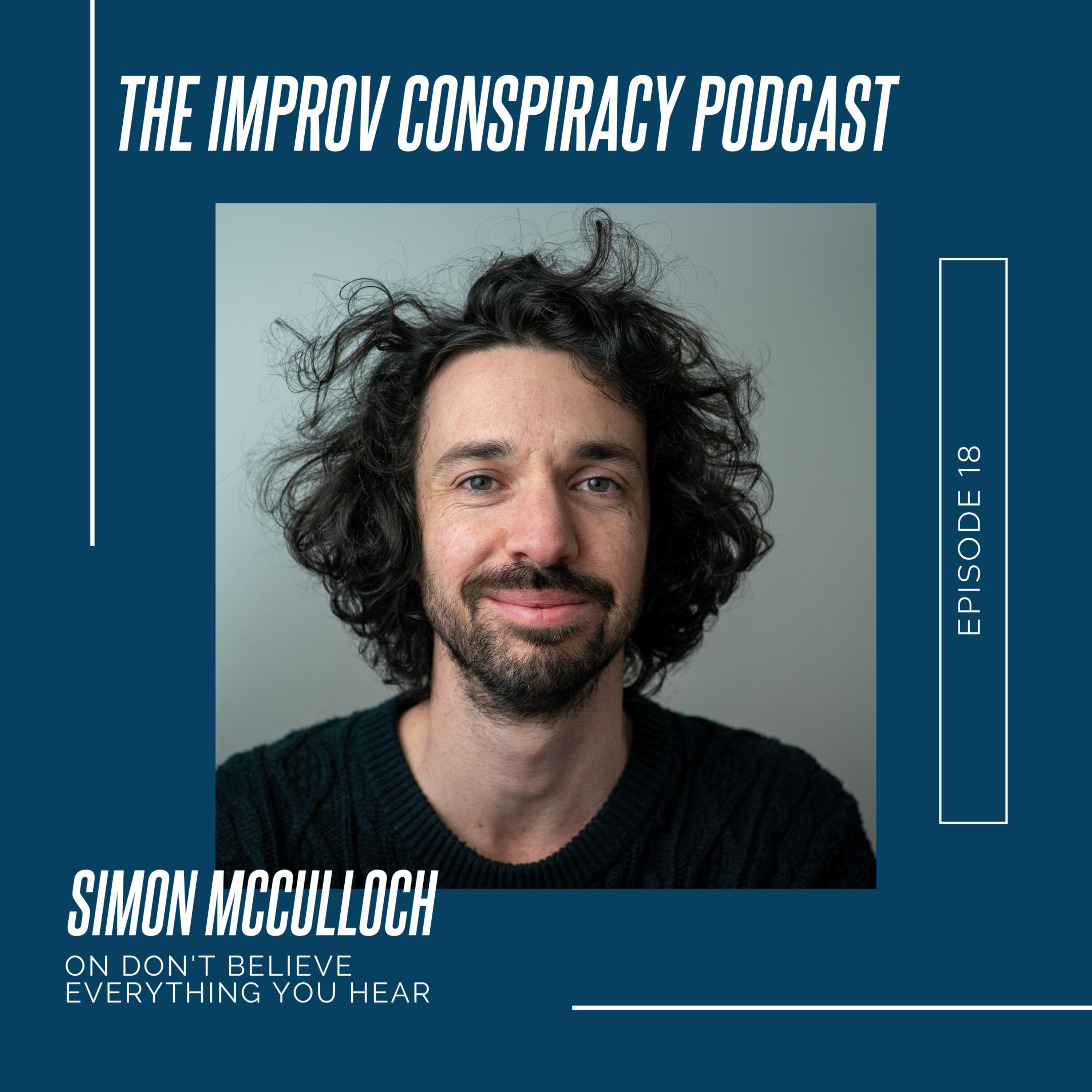 Simon McCulloch says Don't Believe Everything You Hear. episode artwork