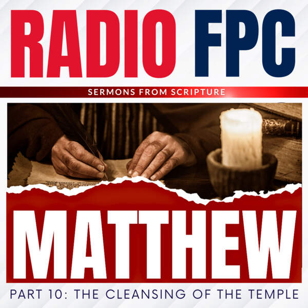 Matthew: The Cleansing Of The Temple