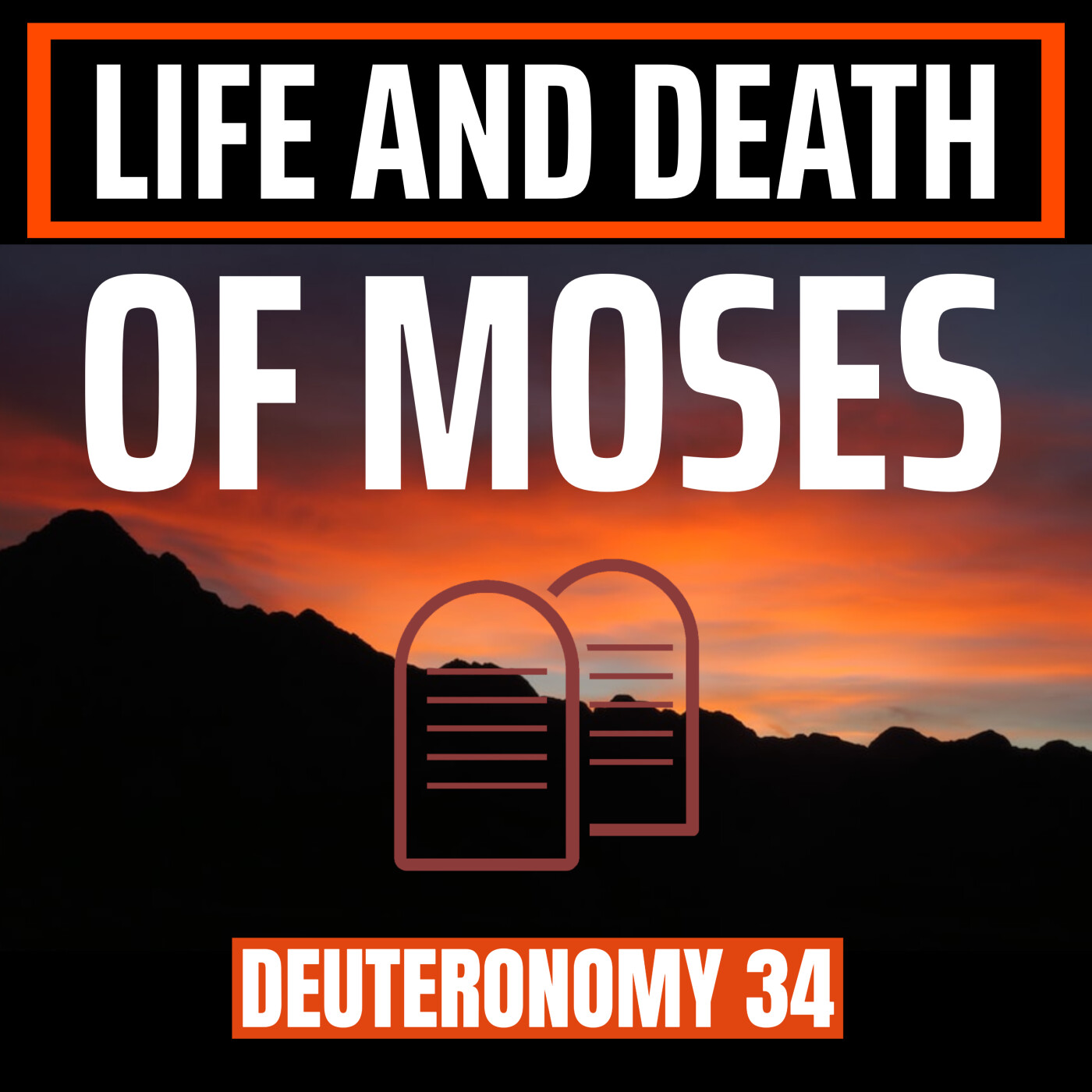The Death And Final Days Of Moses