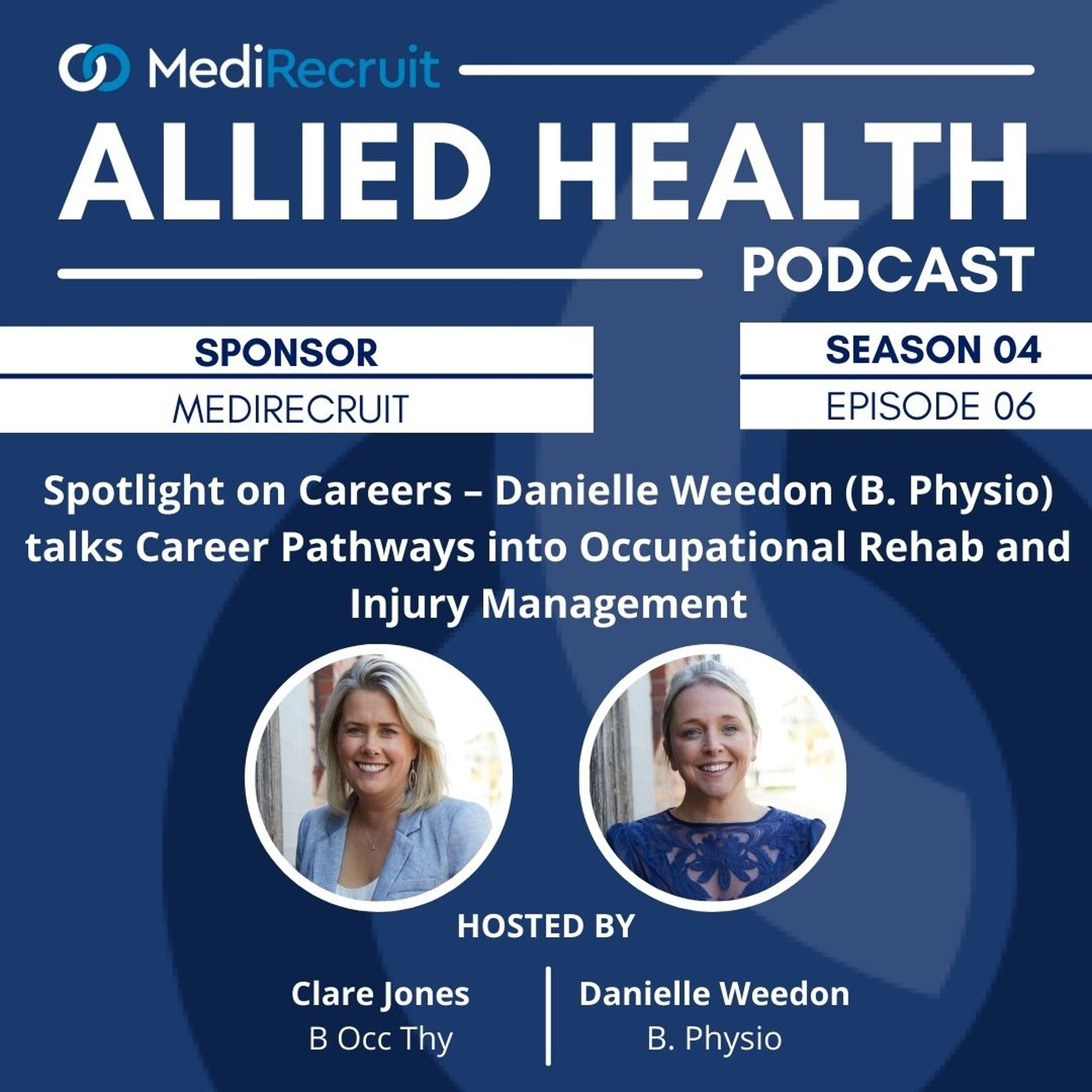 S4E6: Spotlight on Careers – Danielle Weedon (B. Physio) talks Career Pathways into Occupational Rehab and Injury Management episode artwork