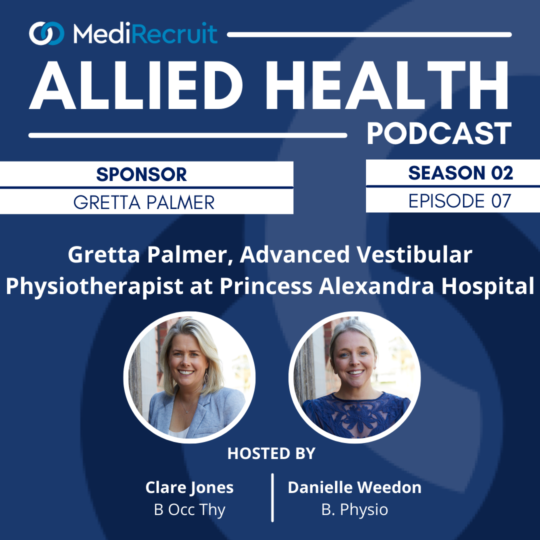 S2E7: Gretta Palmer, Advanced Vestibular Physiotherapist at Princess Alexandra Hospital in Brisbane