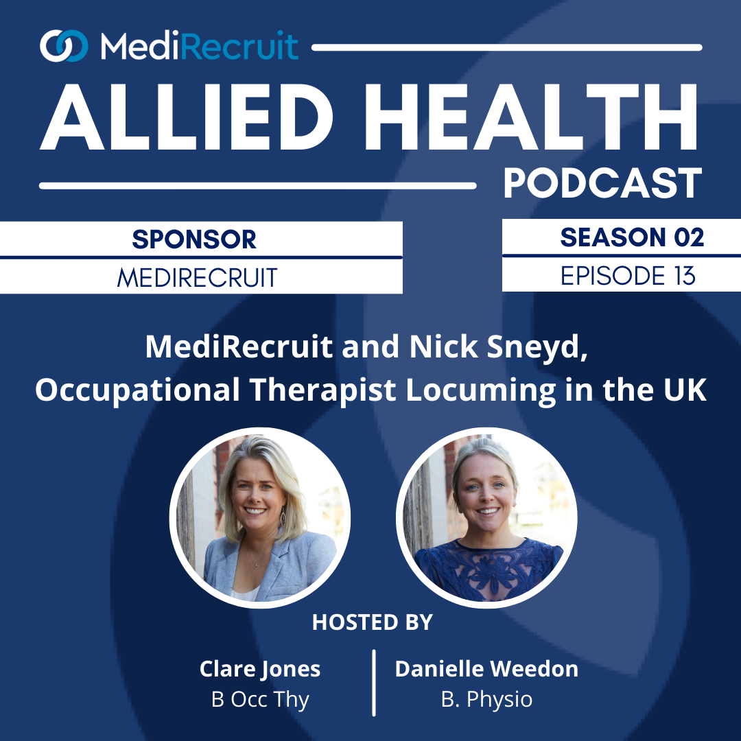 S2E13: MediRecruit and Nick Sneyd, Occupational Therapist Locuming in the UK