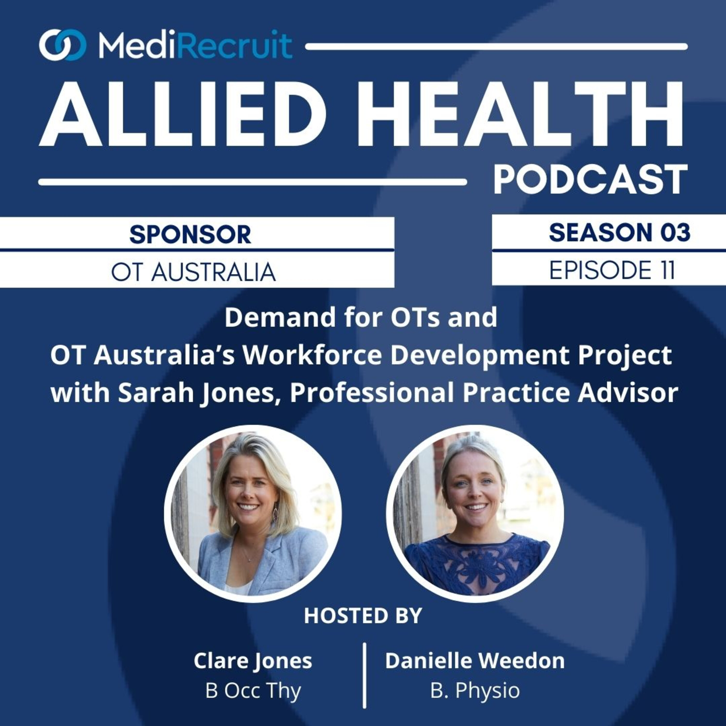 S3E11: Demand for Occupational Therapists and OT Australia's Workforce Development Project with Sarah Jones, Professional Practice Advisor episode artwork