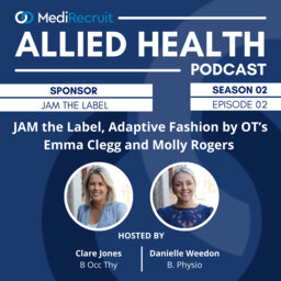 S2 E2: JAM the Label, Adaptive Fashion by OTs Emma Clegg and Molly Rogers