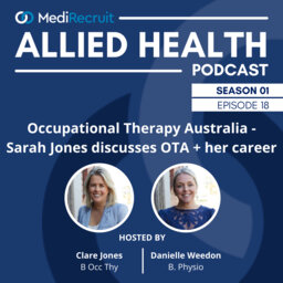 Occupational Therapy Australia – Sarah Jones, OT and Professional Practice Advisor at OT Australia, discusses her OT career pathway as well as the benefits of joining OTA as a member