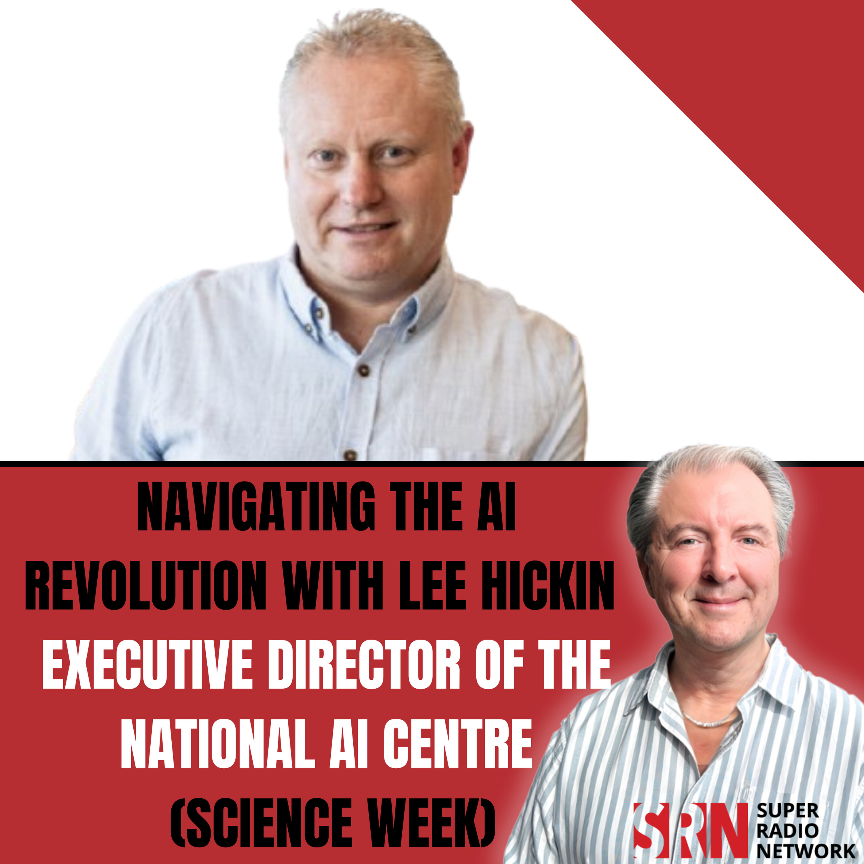 Navigating the AI Revolution with Lee Hickin (National AI Centre) episode artwork