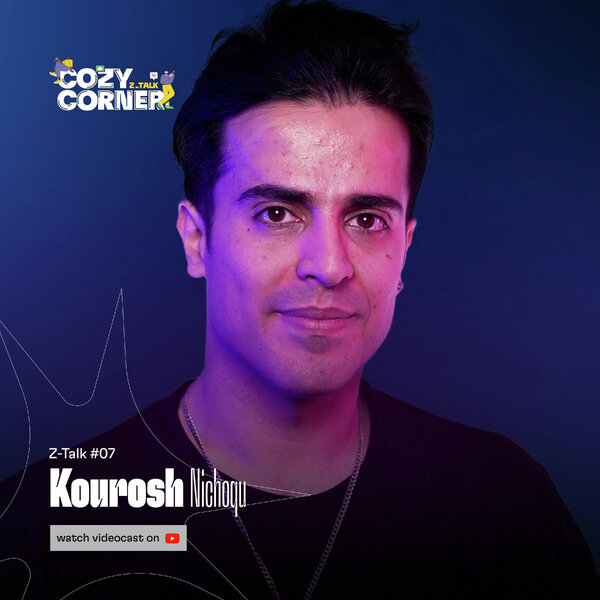 Z-Talk 07: Kourosh Nichoqu | کوروش نیچکو
