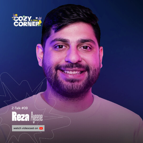 Z-Talk 09: Reza Ayeene | رضا آیینه