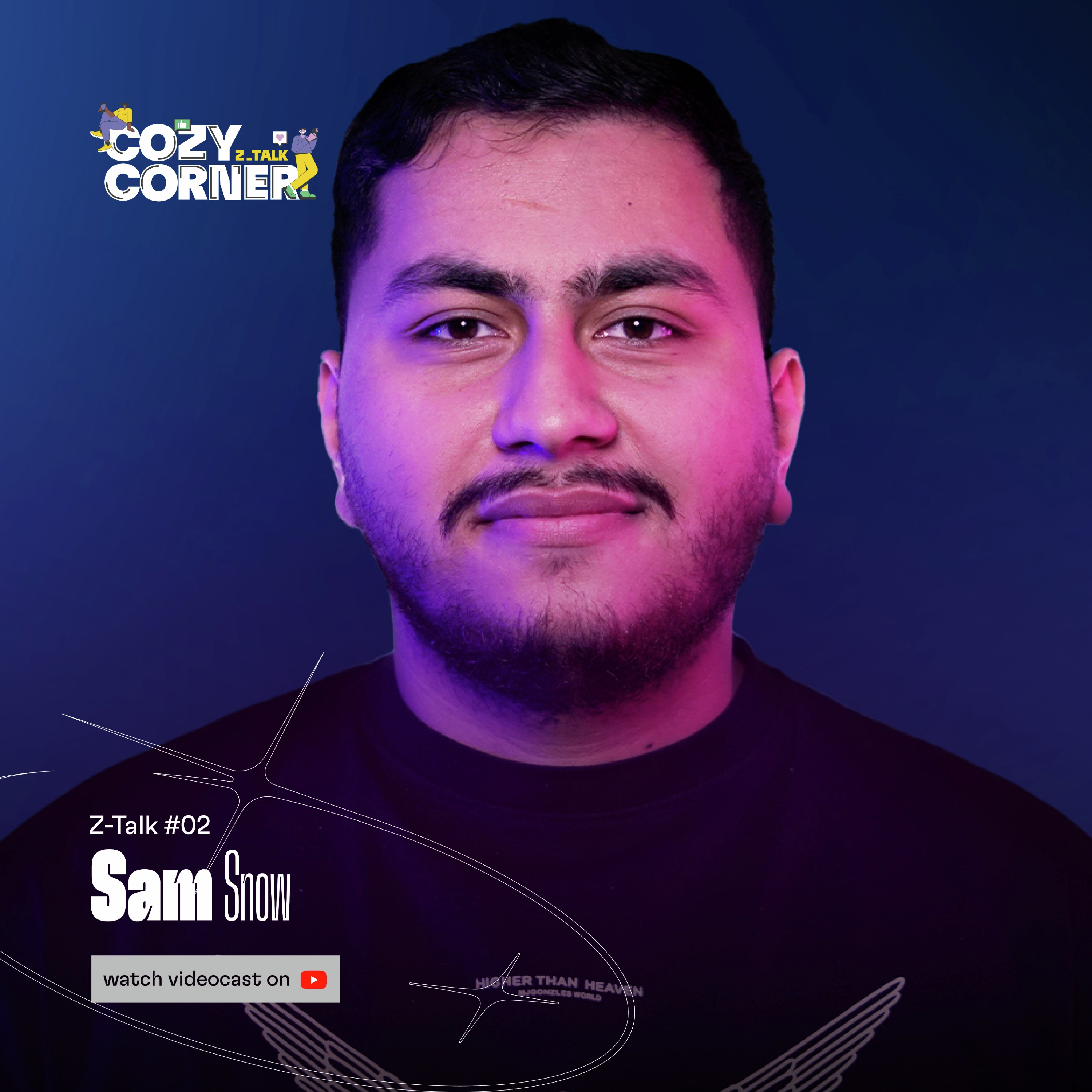 Z-Talk 02: Sam Snow | سم اسنو