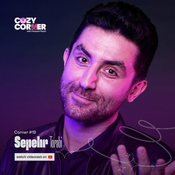 Corner 19: Sepehr Torabi | سپهر ترابی
