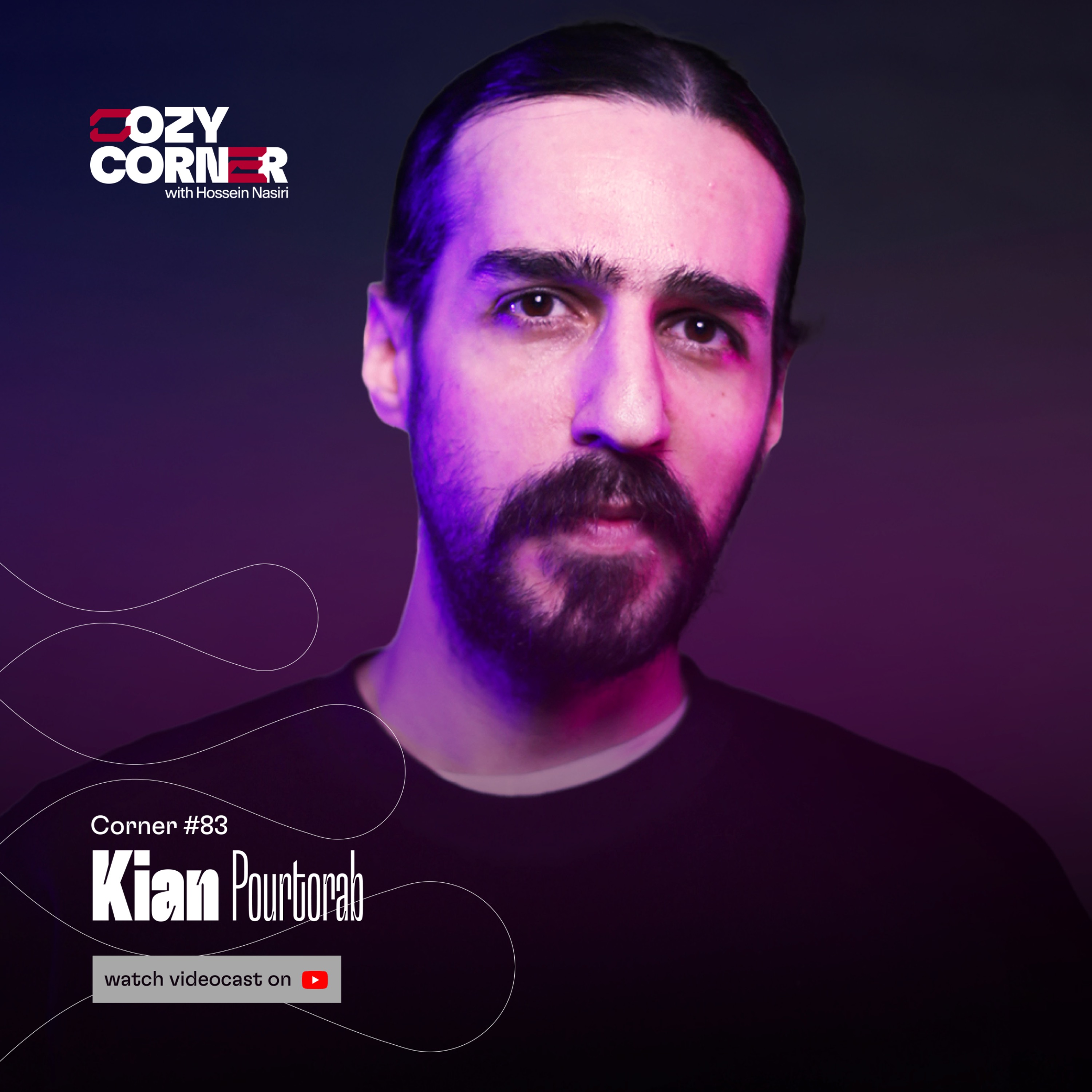 Corner 83: Kian Pourtorab | کیان پورتراب