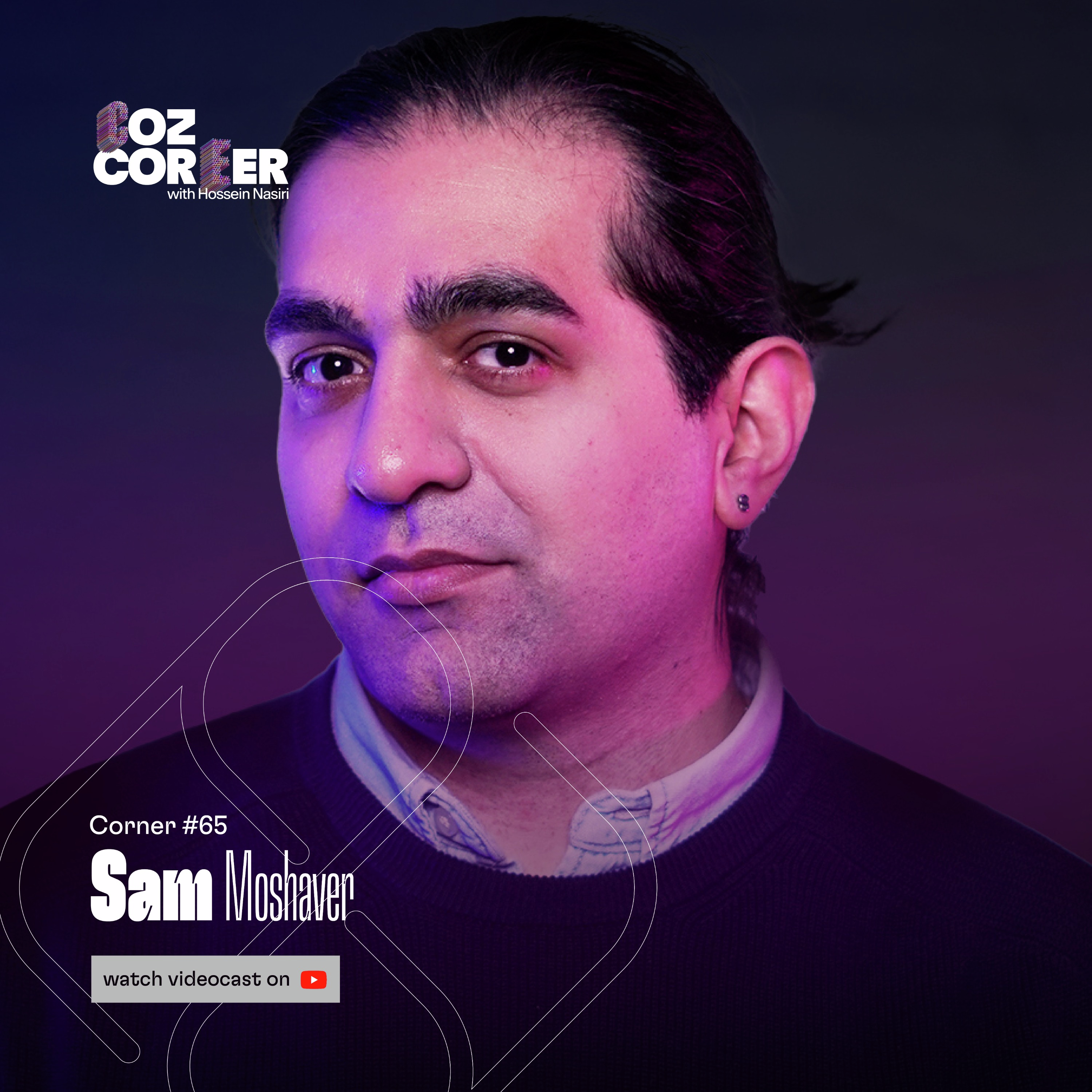 Corner 65: Sam Moshaver | سام مشاور