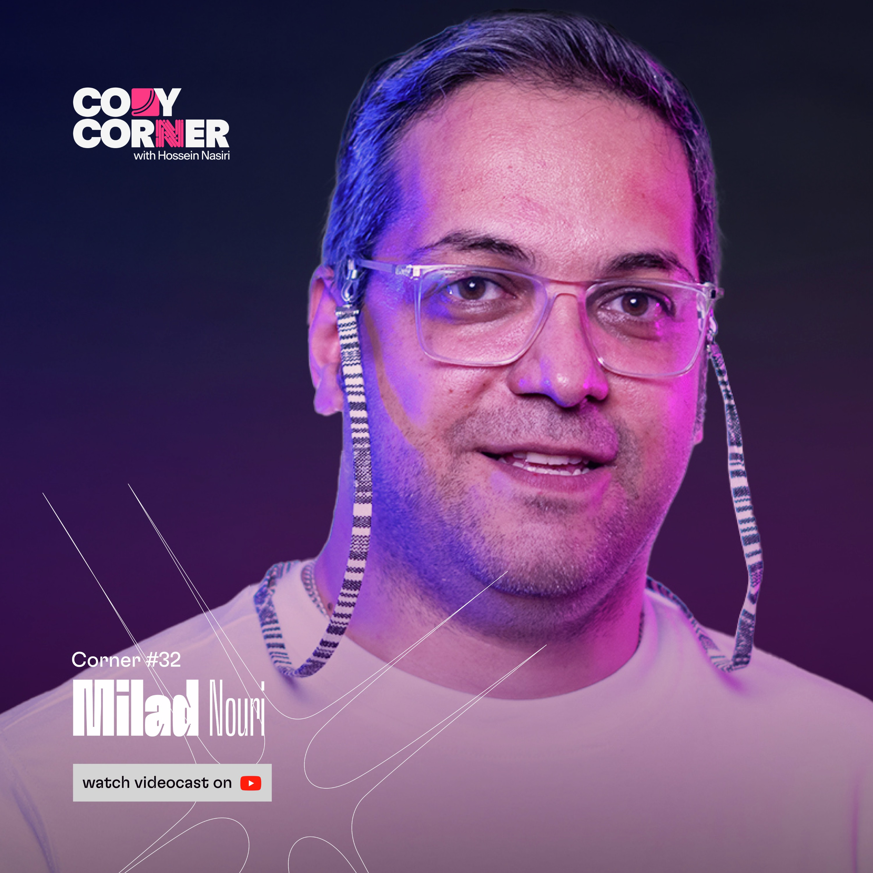 Corner 32: Milad Nouri | میلاد نوری