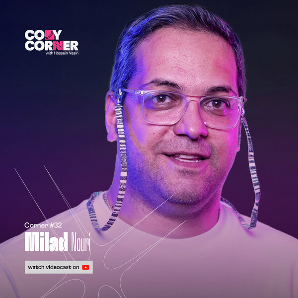 Corner 32: Milad Nouri | میلاد نوری