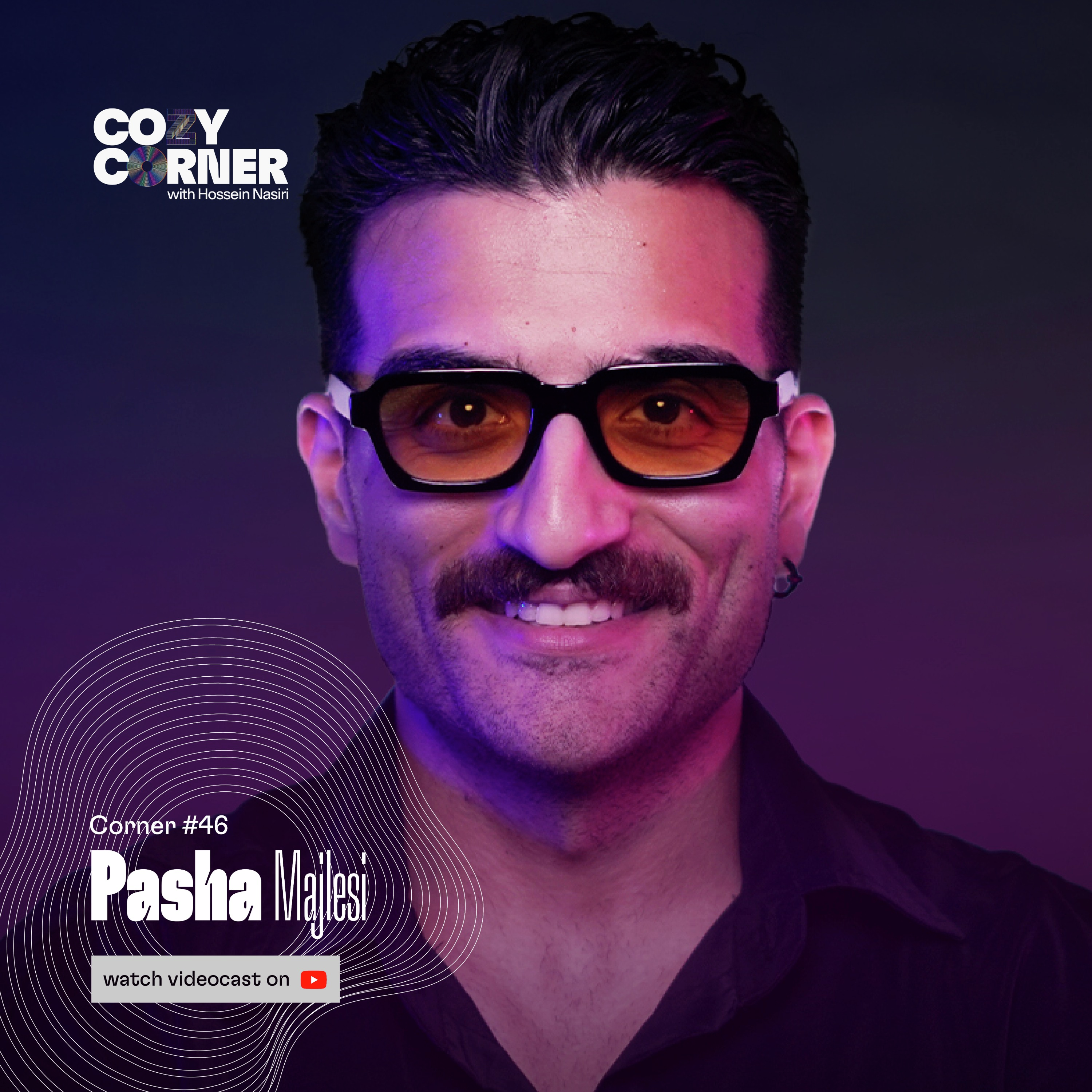 Corner 46: Pasha Majlesi | پاشا مجلسی