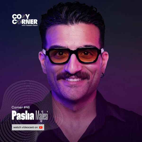 Corner 46: Pasha Majlesi | پاشا مجلسی