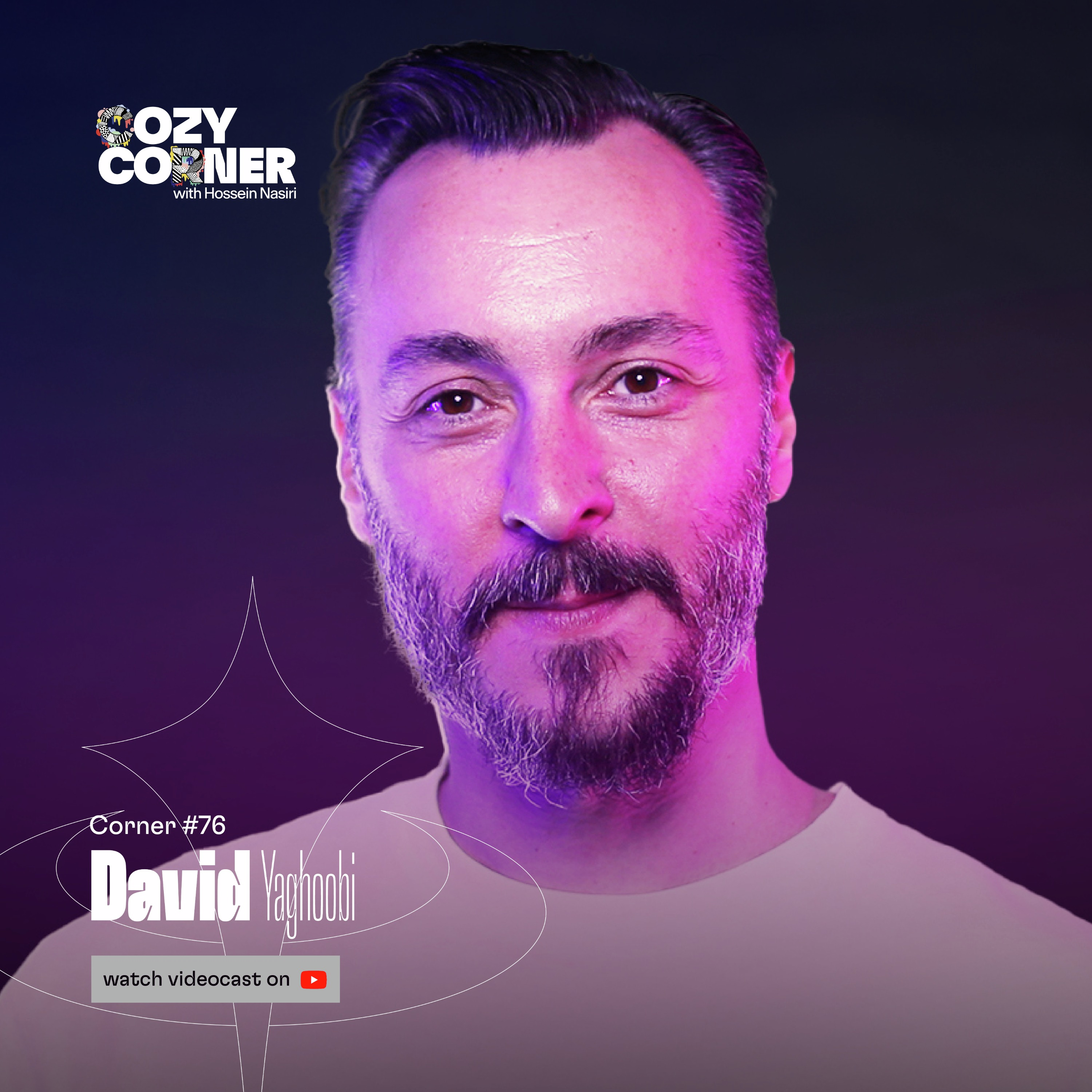 Corner 76: David Yaghoubi | دیوید یعقوبی