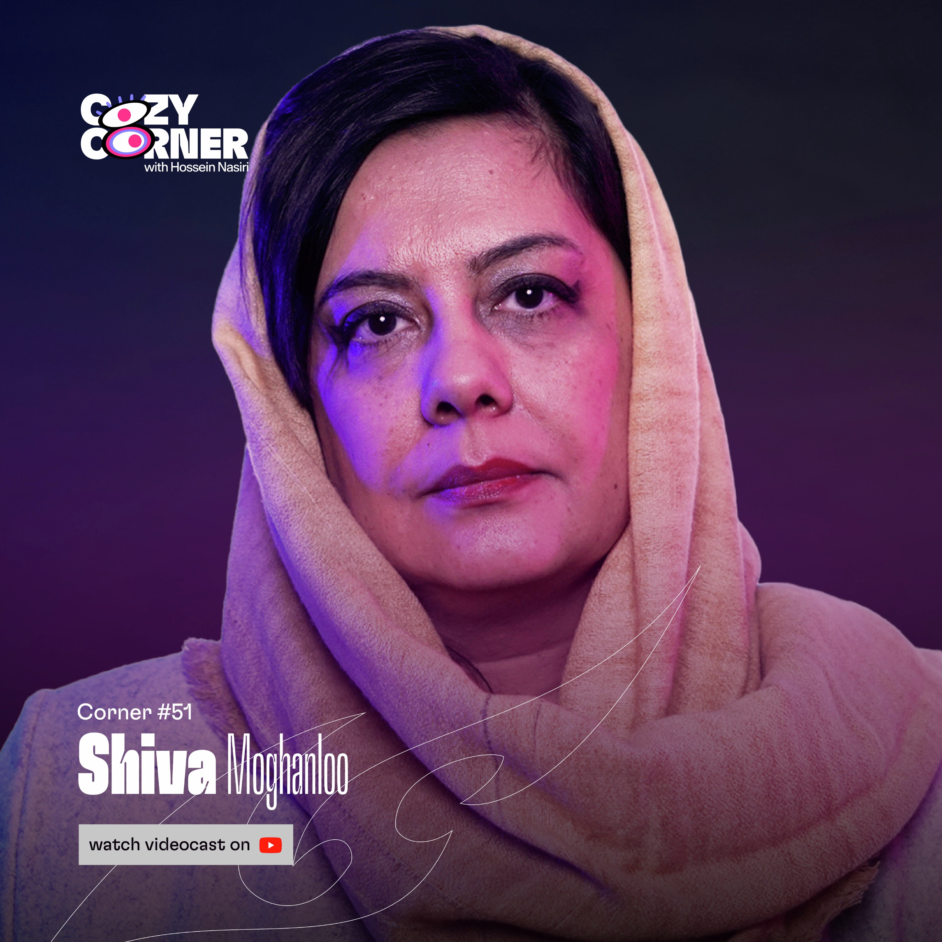 Corner 51: Shiva Moghanloo | شیوا مقانلو