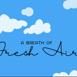 A Breath of Fresh Air PROMO