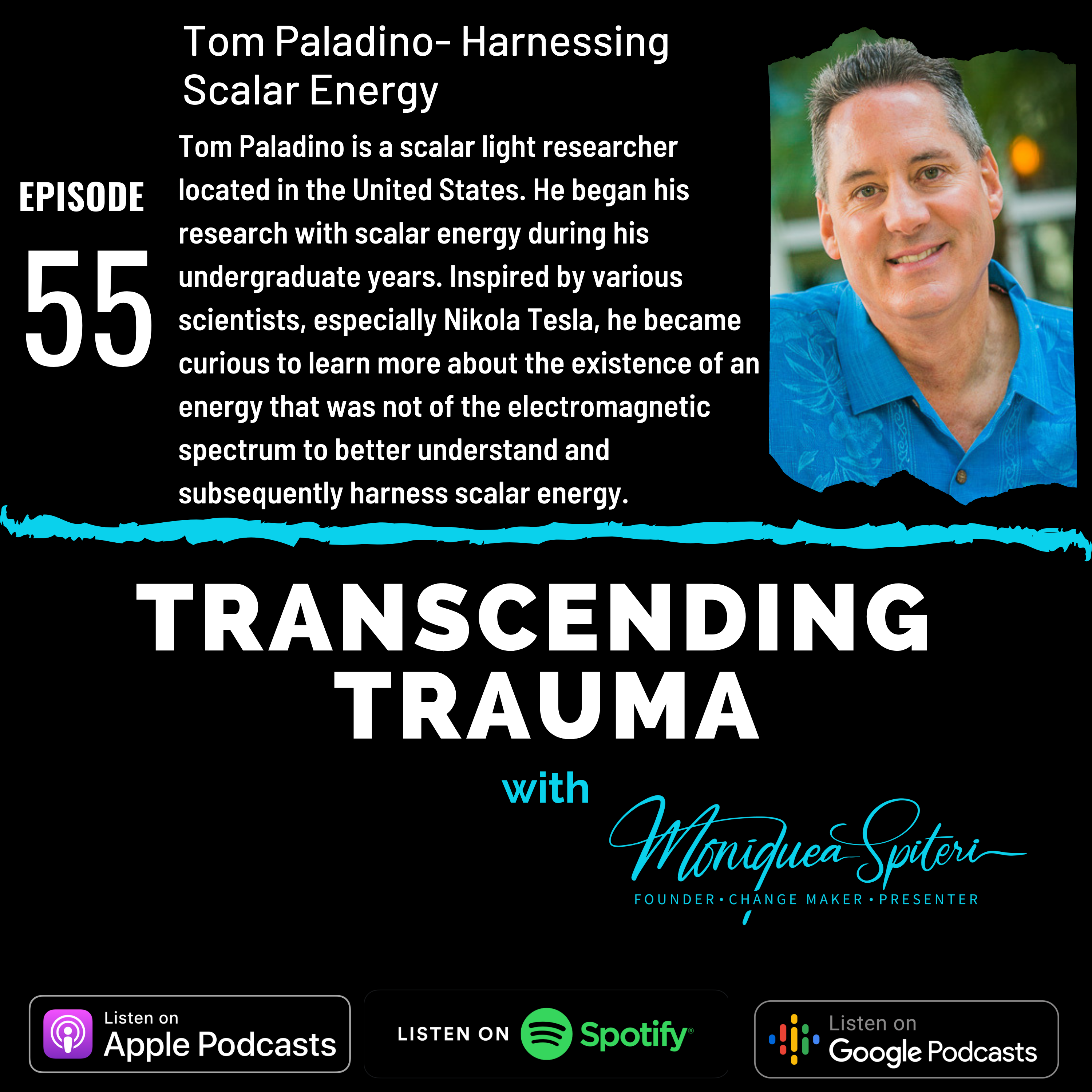 Episode 55 - Tom Paladino - Scalar Energy Healing