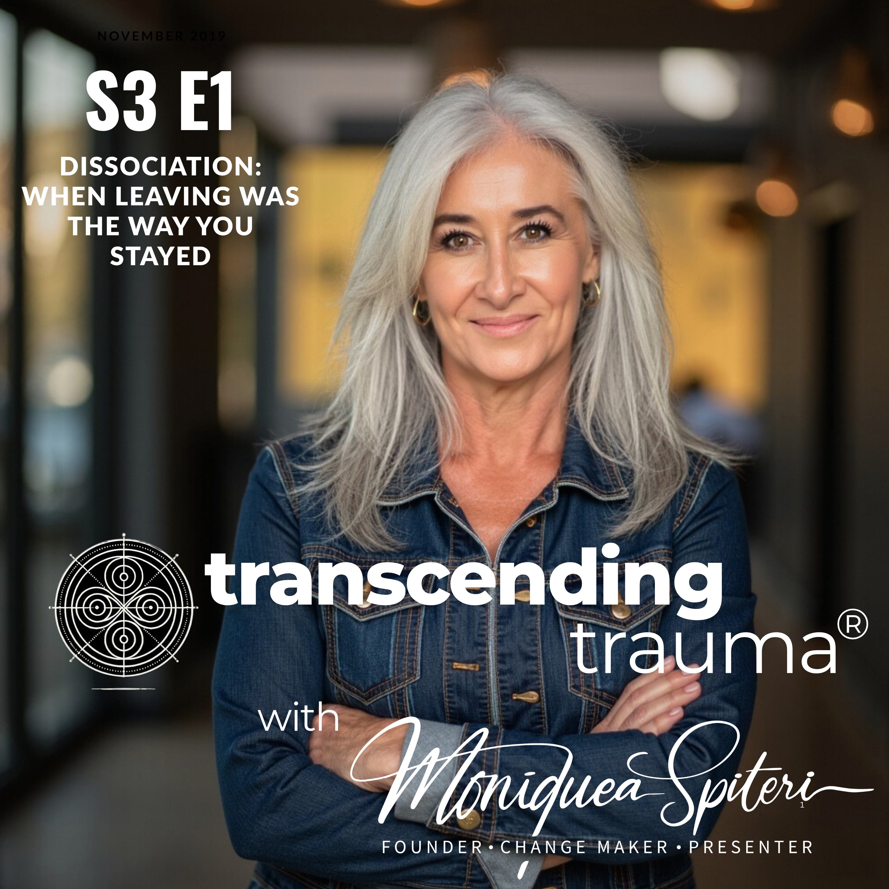 S3 E1 - Dissociation: When Leaving Was the Way You Stayed