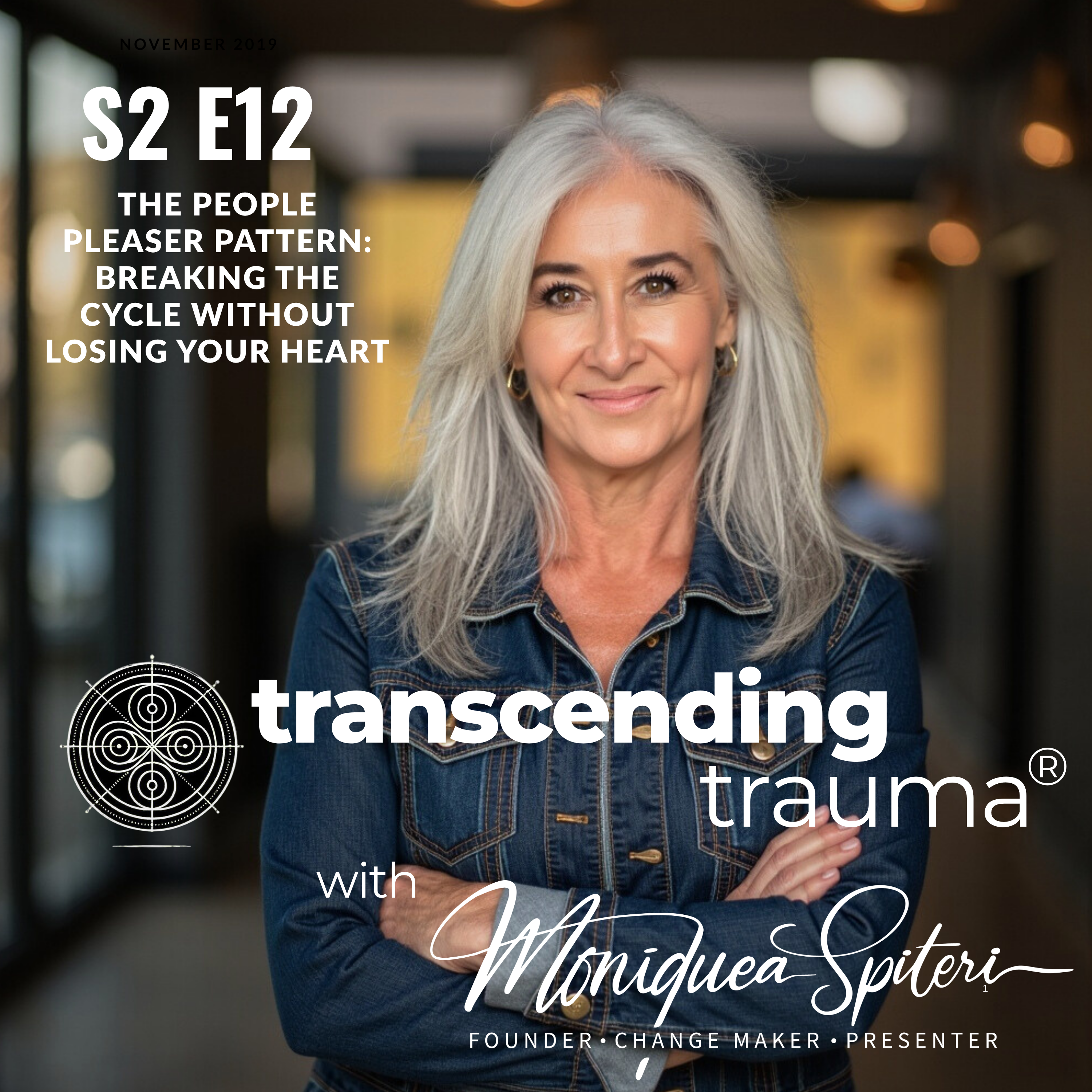 S2 E12 - The People Pleaser Pattern: Breaking the Cycle Without Losing Your Heart