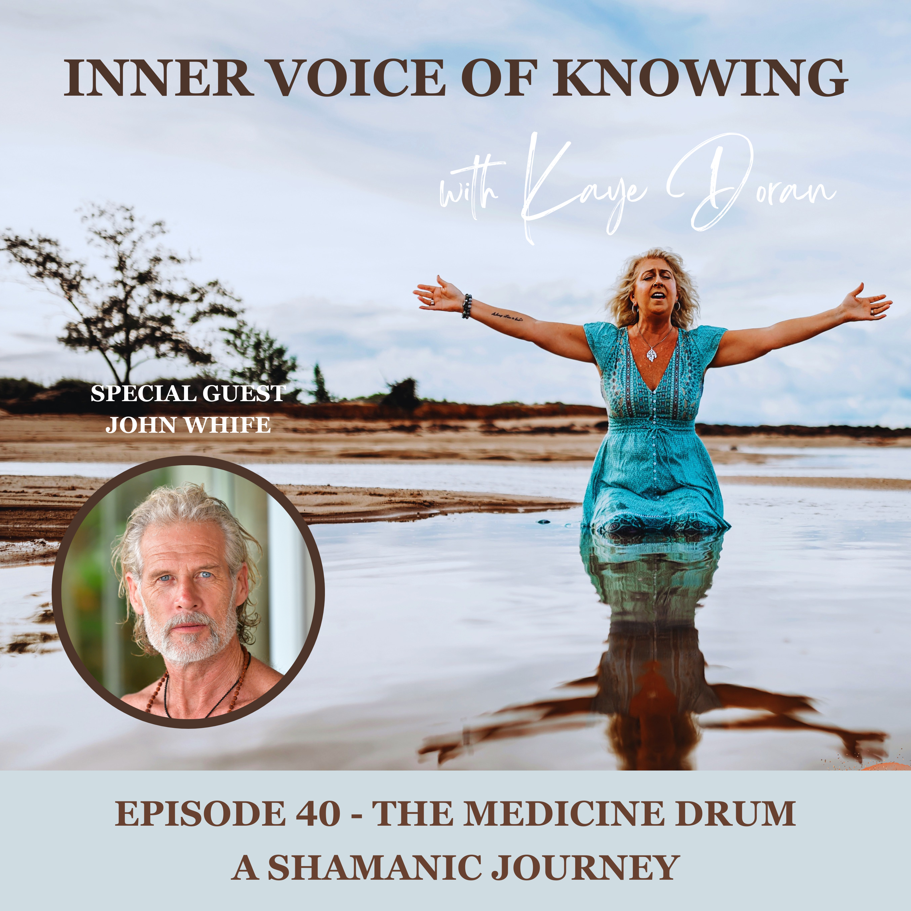Episode 40 - The Medicine Drum – A Shamanic Journey