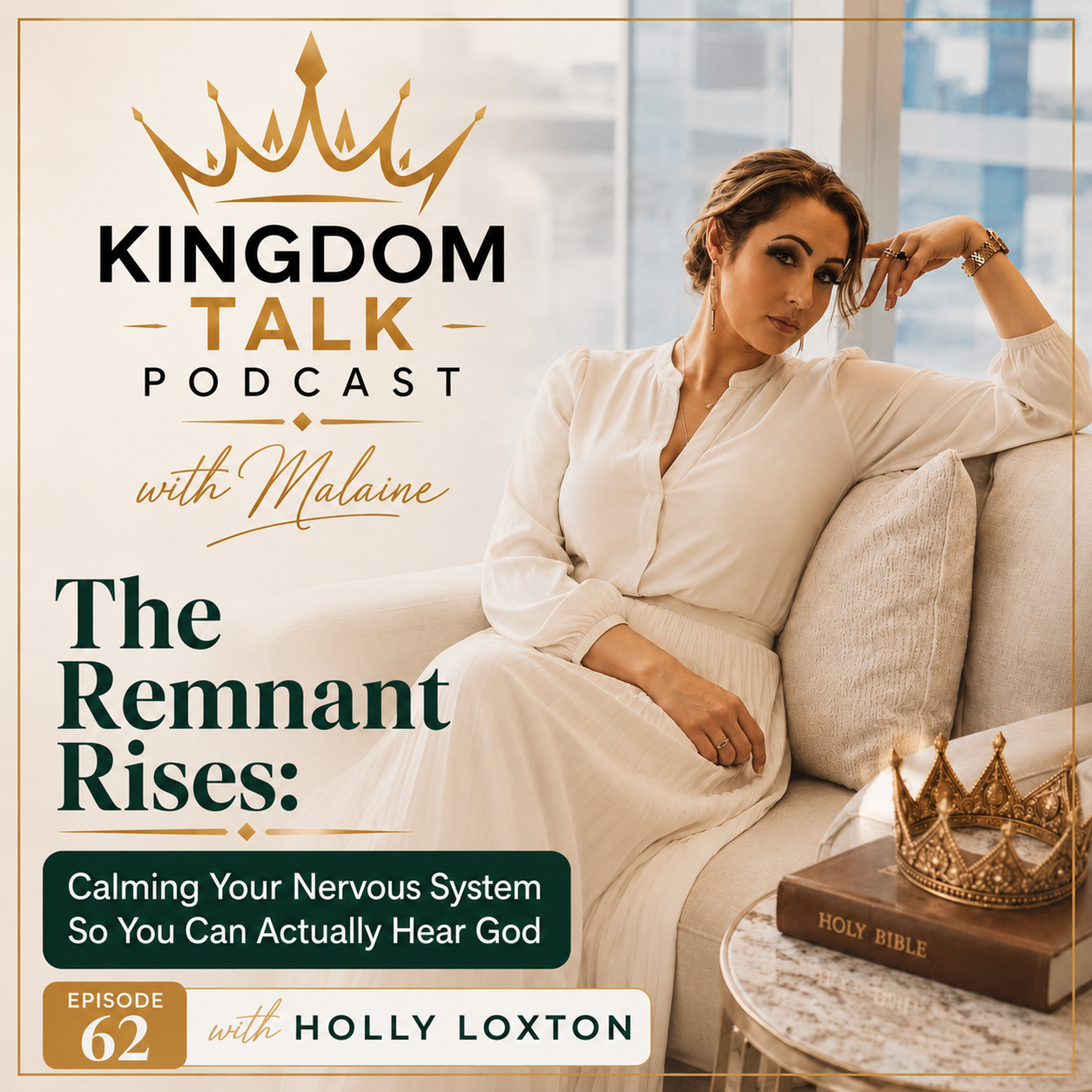 #62- : The Remnant Rises: Calming Your Nervous System So You Can Actually Hear God ft. Holly Loxton episode artwork