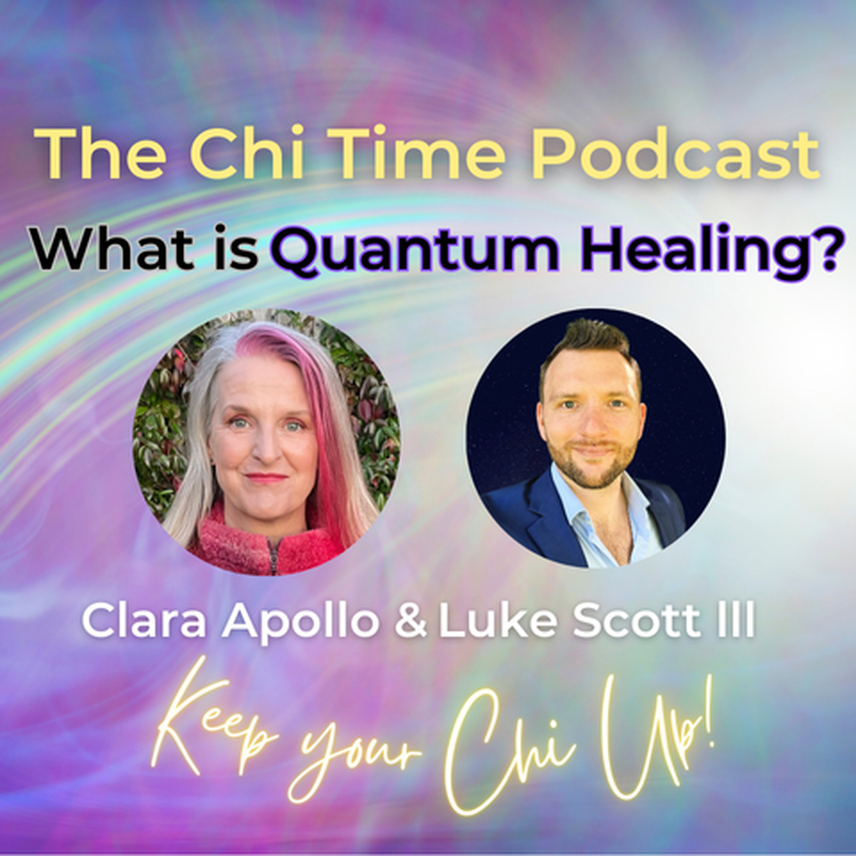 What is Quantum Healing ? How you can access the Quantum Field with Luke Scott lll episode artwork