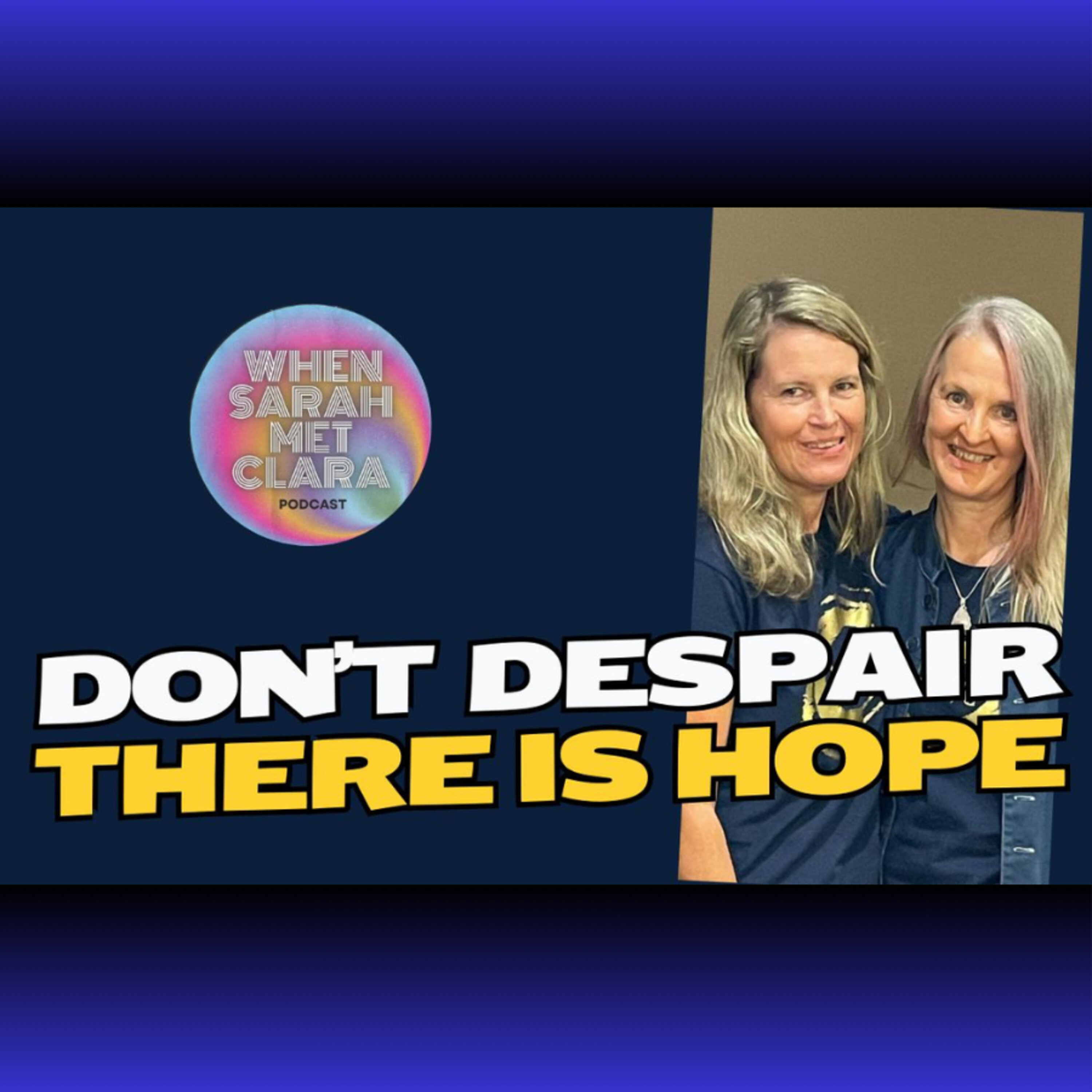 Don't Despair - there is Hope : When Sarah met Clara Ep 3 episode artwork