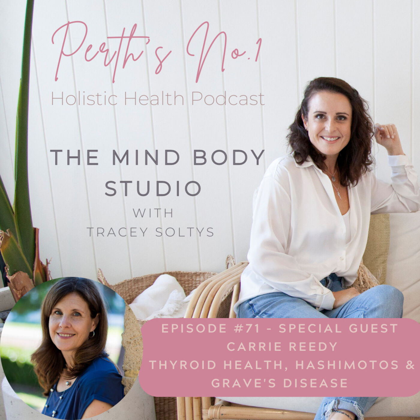 SPECIAL GUEST - Carrie Reedy; Thyroid Health, Hashimotos & Grave's Disease