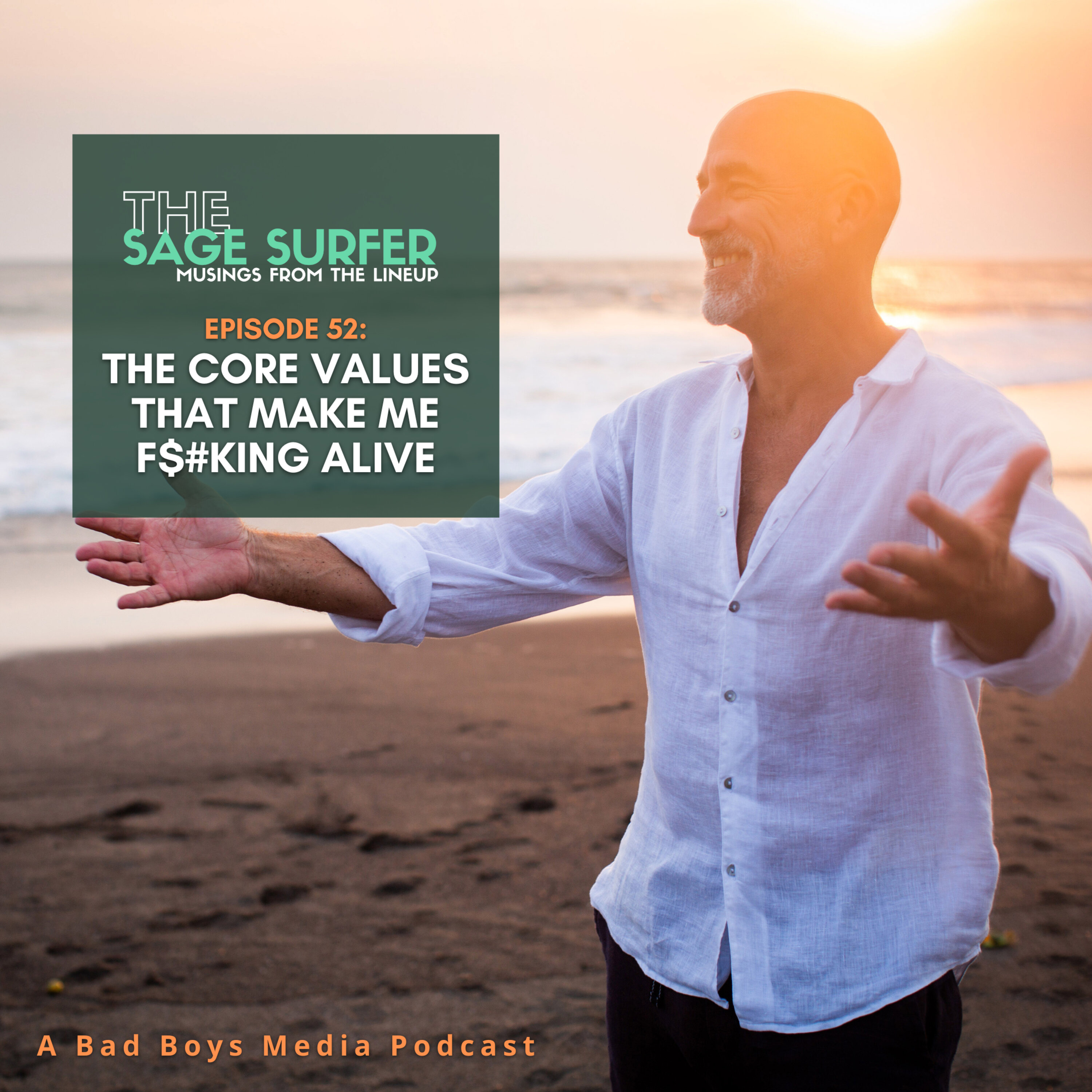 Episode 52 - The Core Values That Make Me F$#king Alive episode artwork