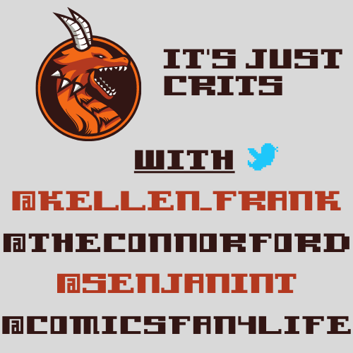 It's Just Crits Season 4 Episode 2: The Legend of Dickfoot