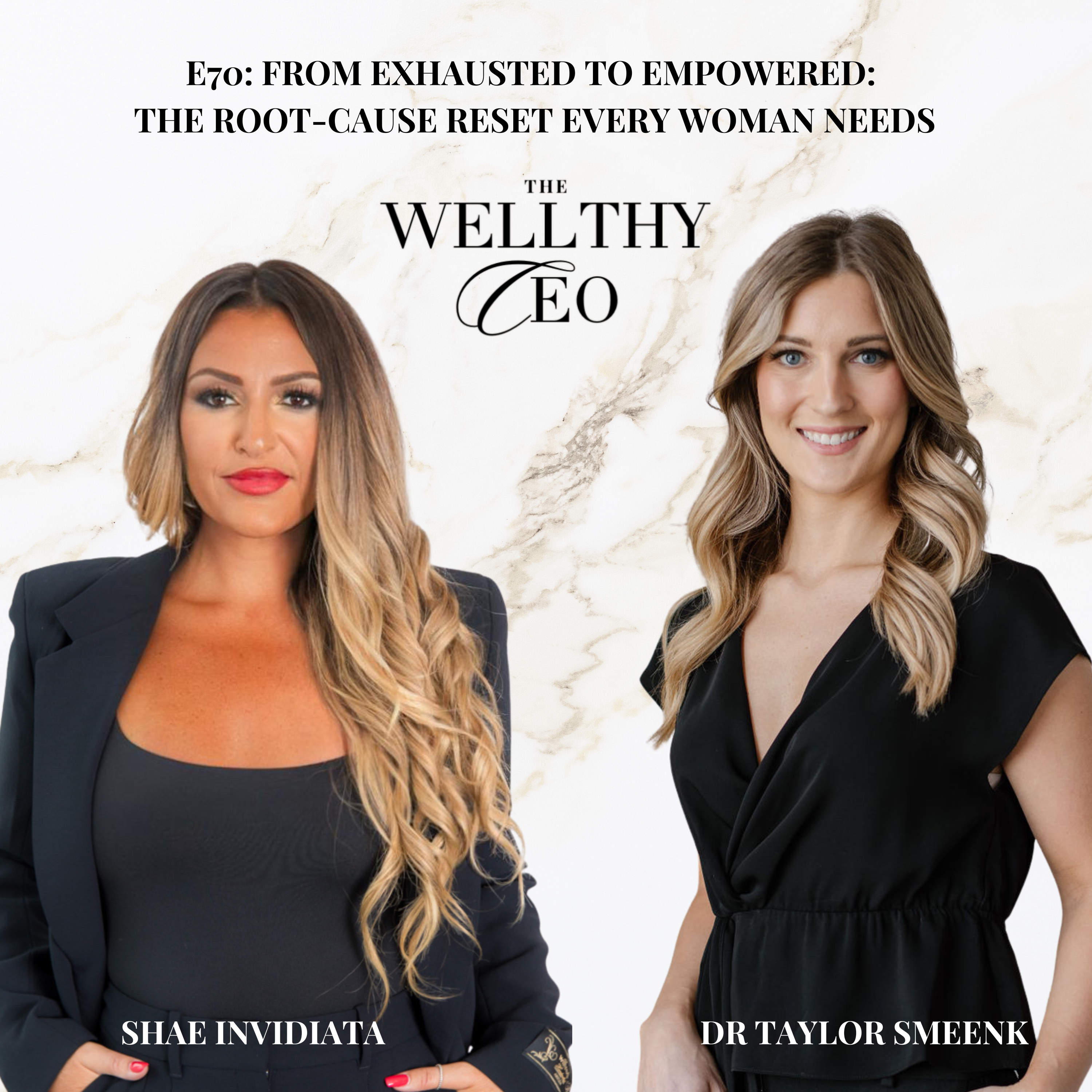 070 - From Exhausted to Empowered: The Root-Cause Reset Every Woman Needs