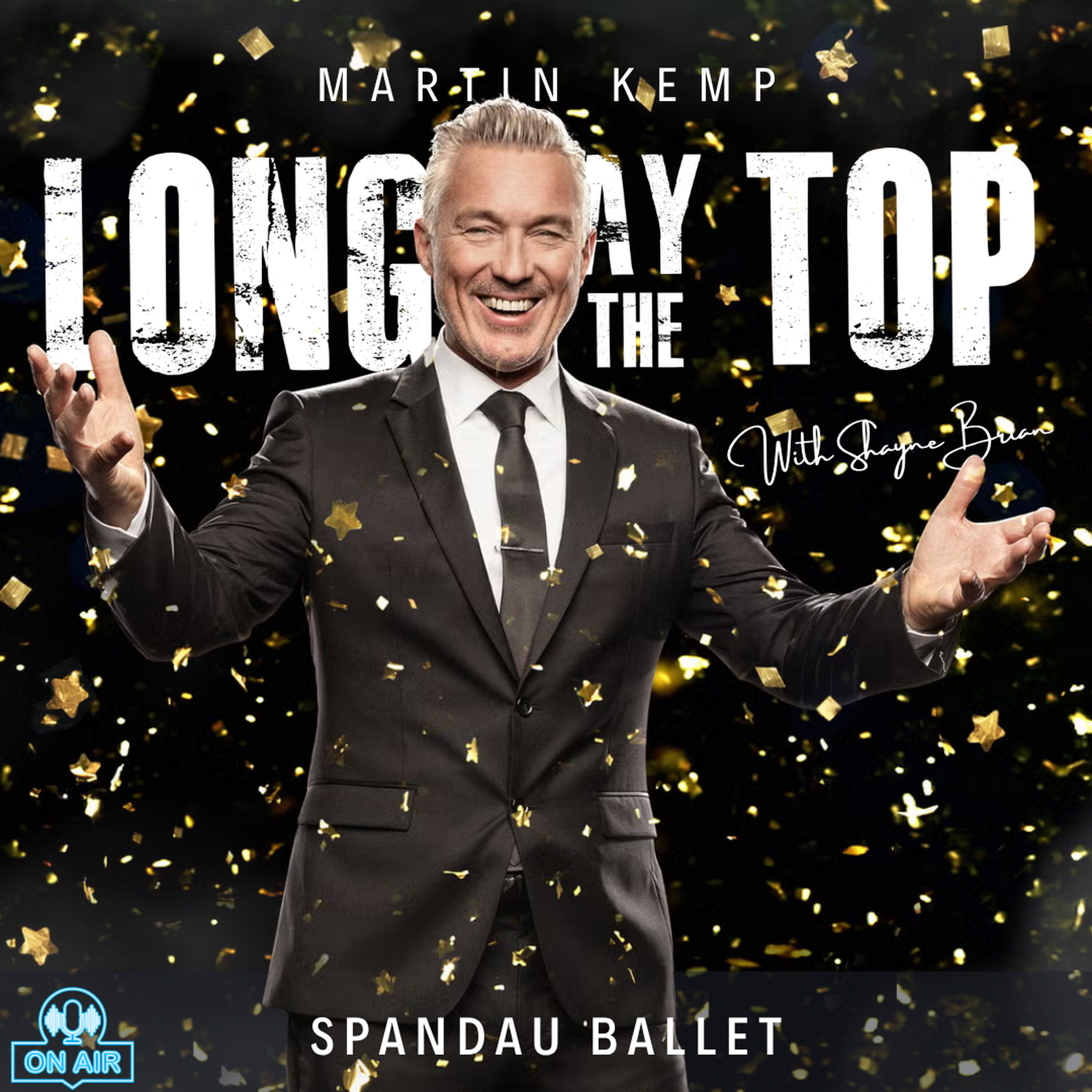 S4E13 - Martin Kemp on the Birth of Spandau Ballet - The Early Years, True, Gold & the Blitz Club