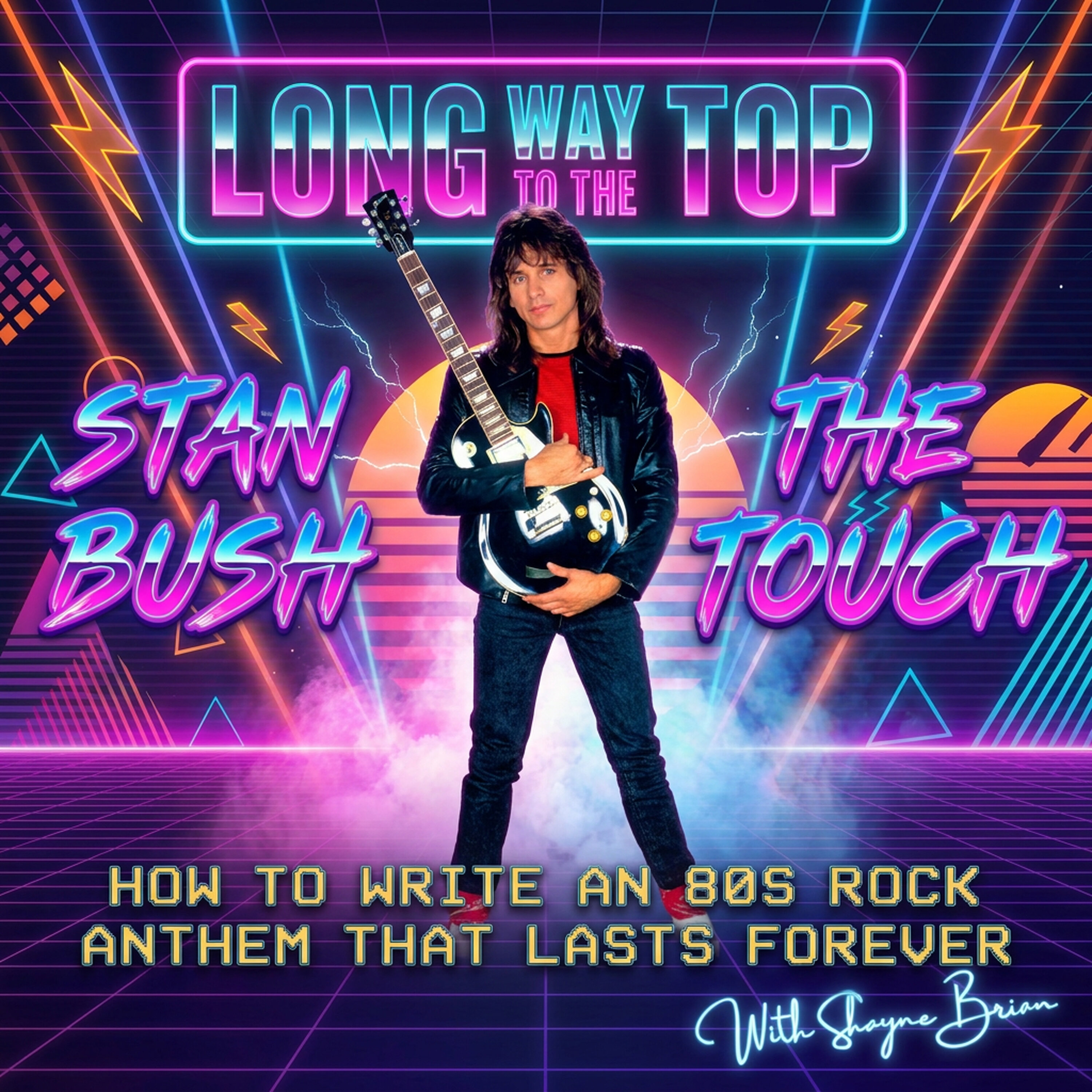 S4E12- Stan Bush: How to Write an 80s Rock Anthem That Lasts Forever