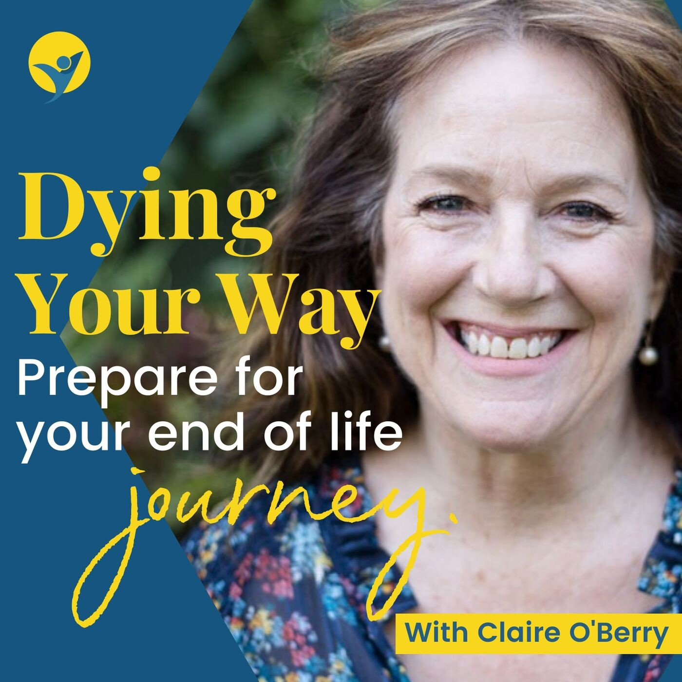Dying Your Way - Miriam Smout Interviews Claire O'Berry episode artwork