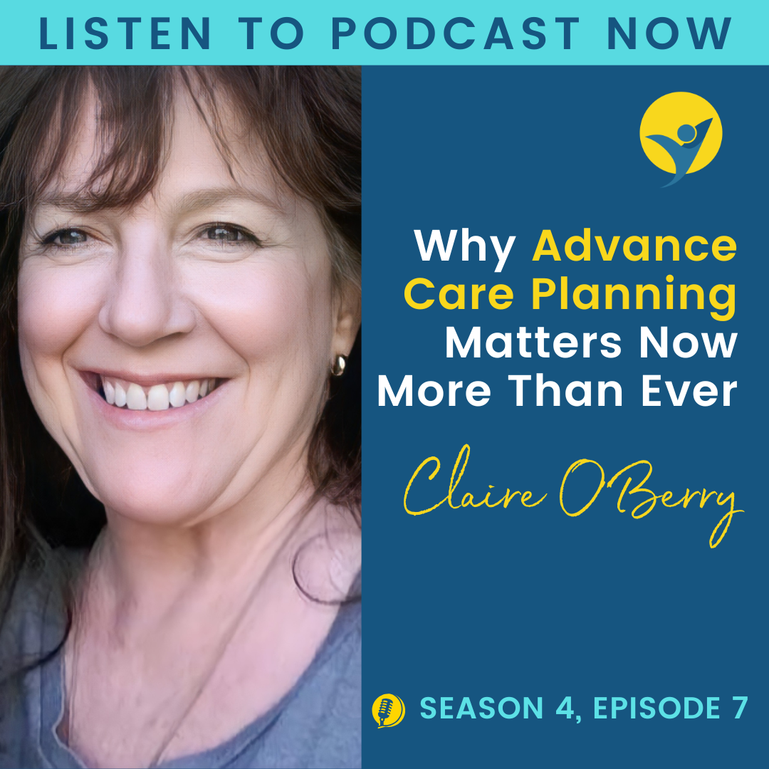 S4E7 - Why Advance Care Planning Matters Now More Than Ever episode artwork