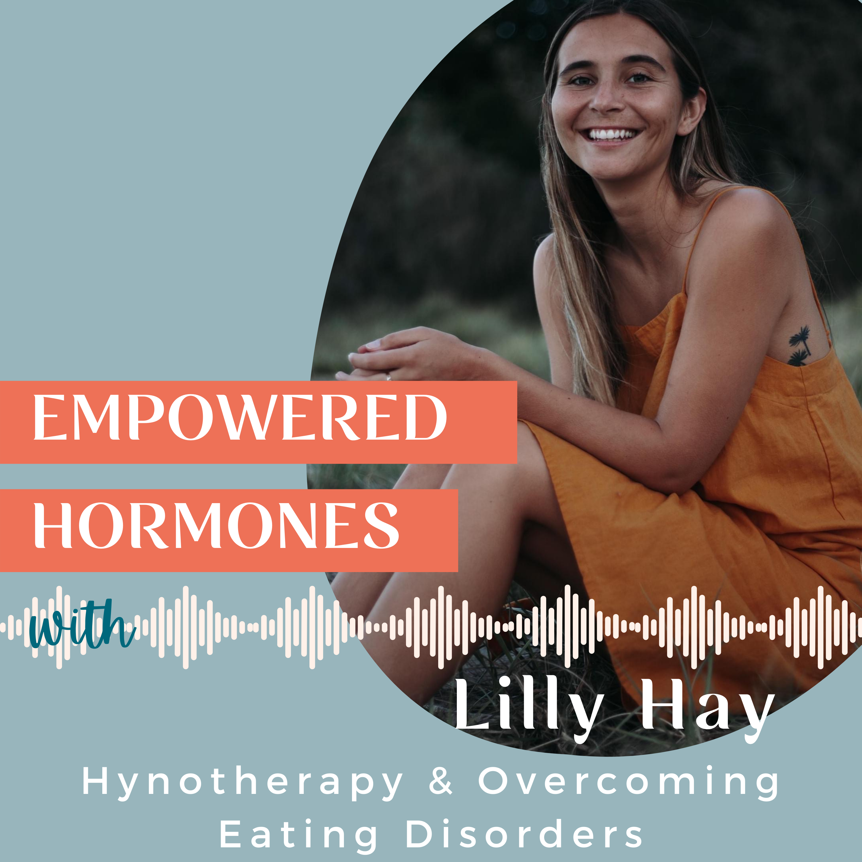 #2 Body Image | Hypnotherapy & overcoming eating disorders with Lilli Hay